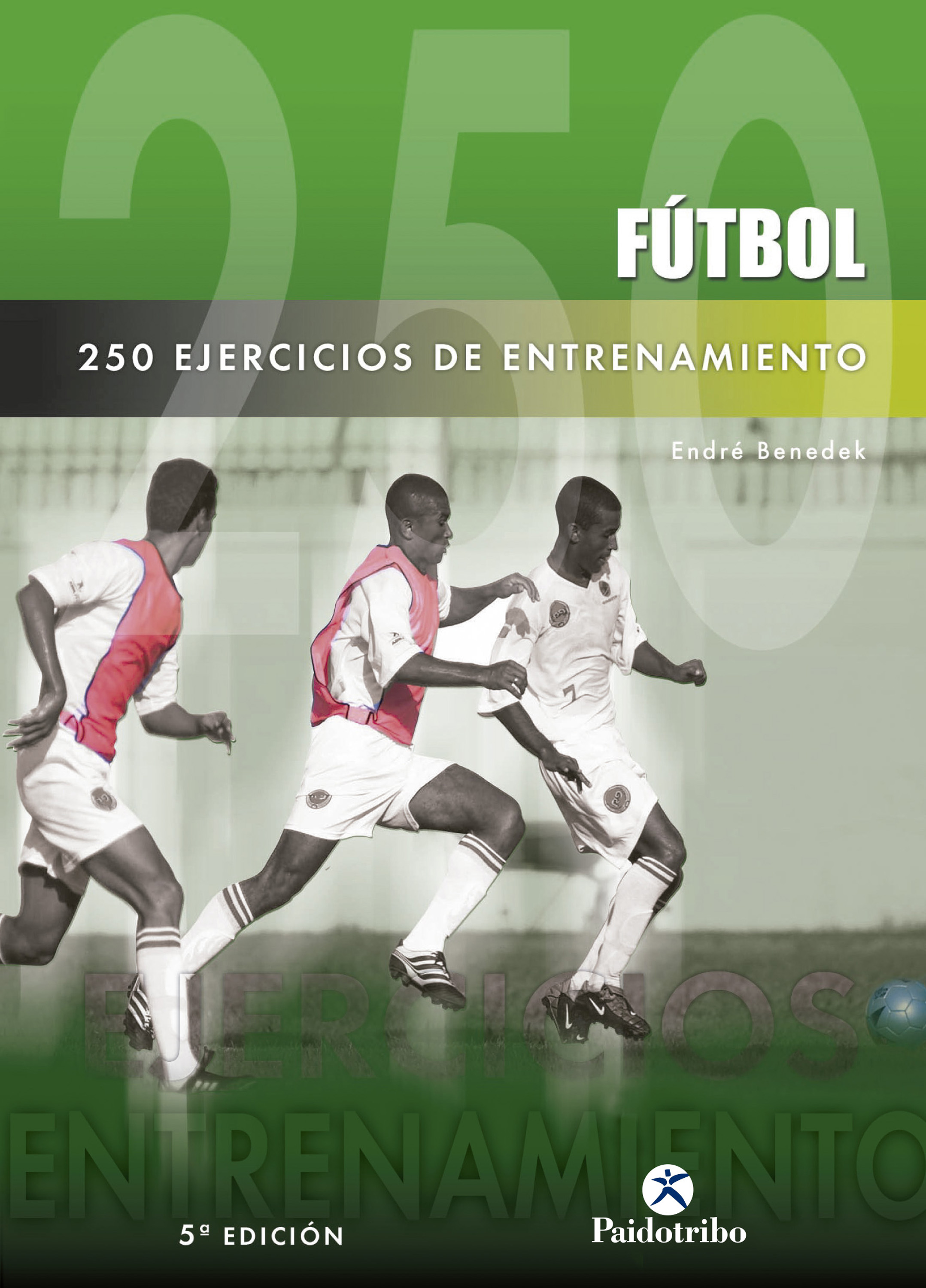 Обложка книги «250 ejercicios de entrenamiento (Fútbol)»