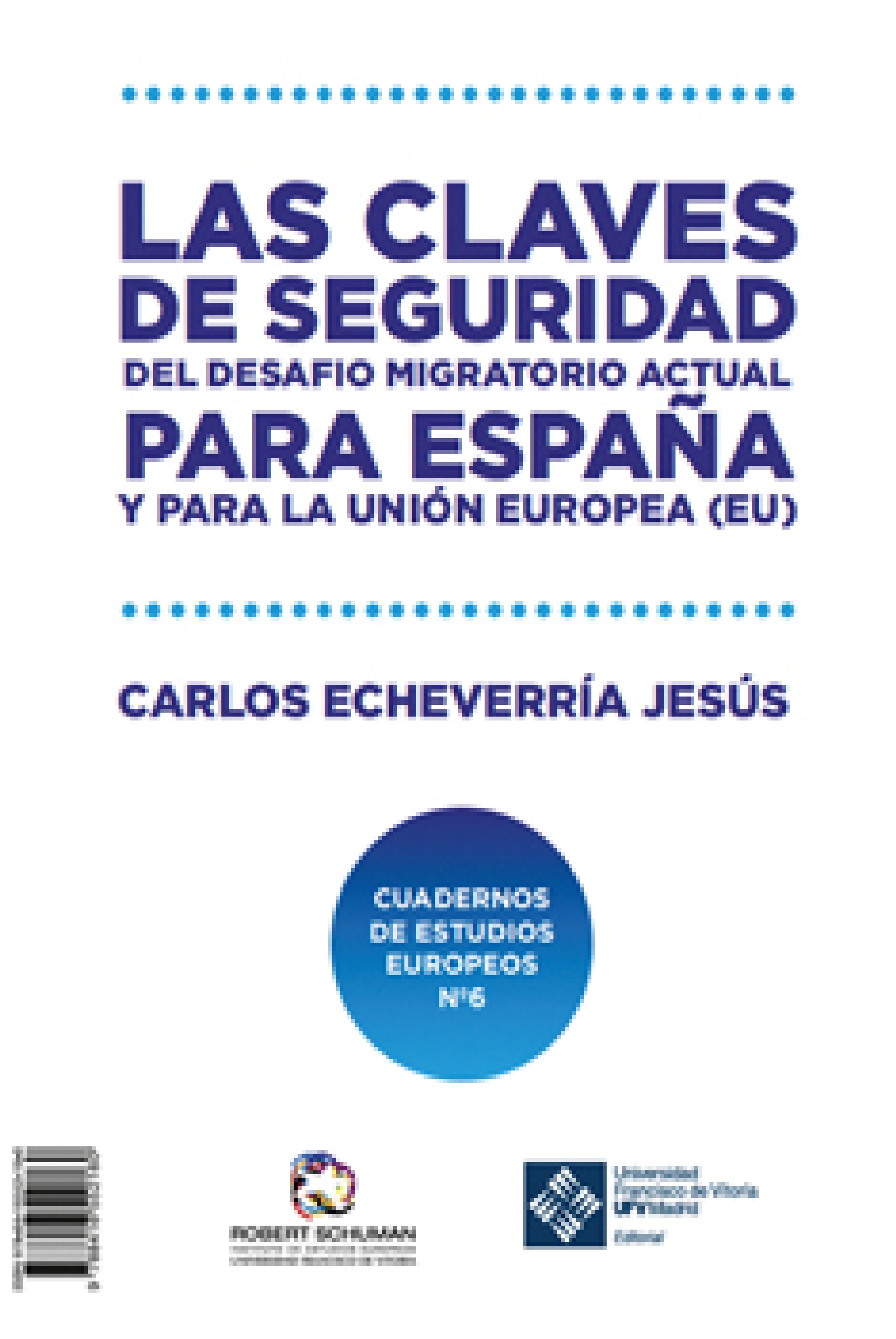 Обложка книги «Las claves de seguridad del desafío migratorio actual para España y para la Unión Europea»