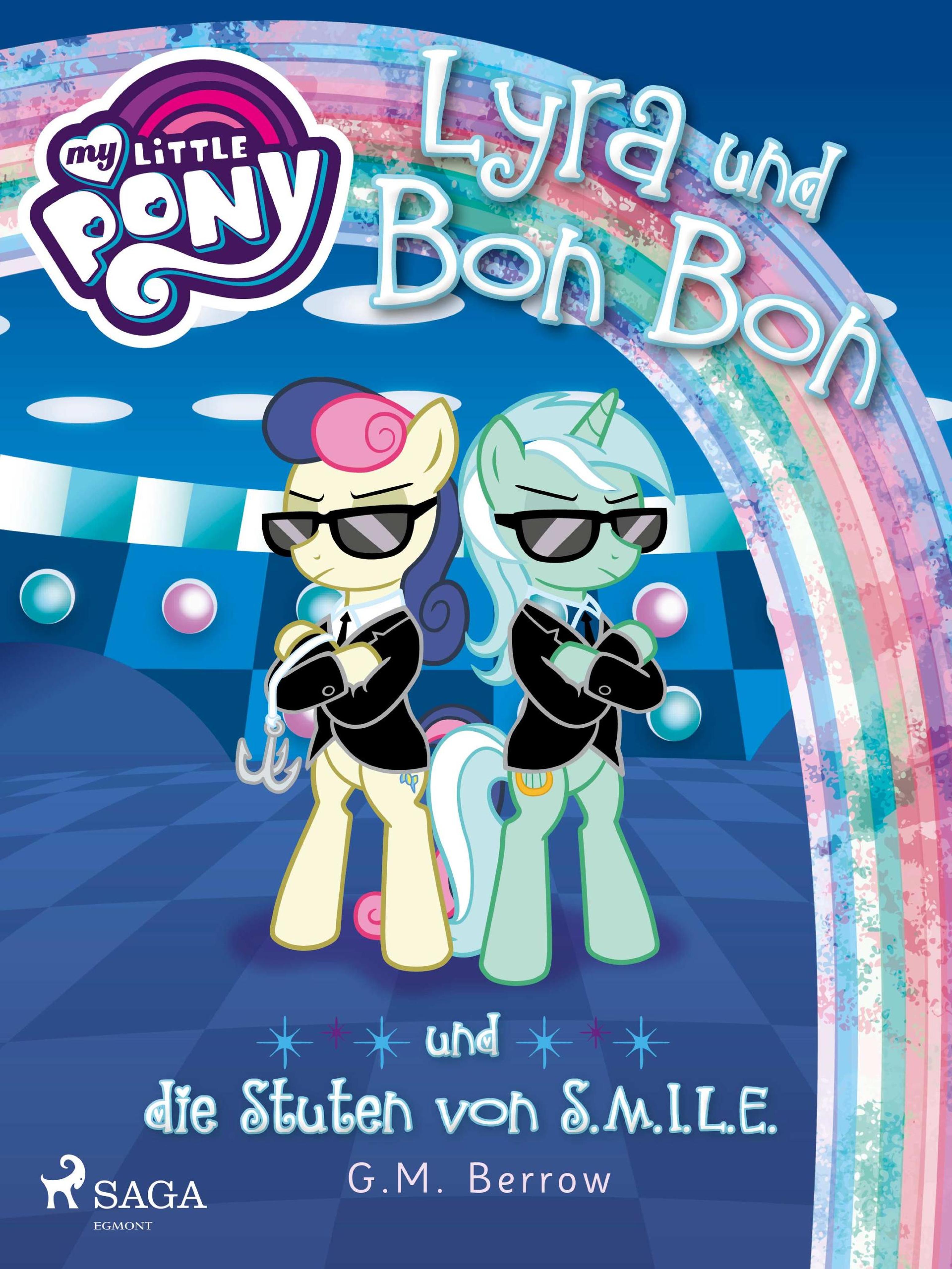 Обложка книги «My Little Pony - Lyra und Bon Bon – und die Stuten von S.M.I.L.E.»