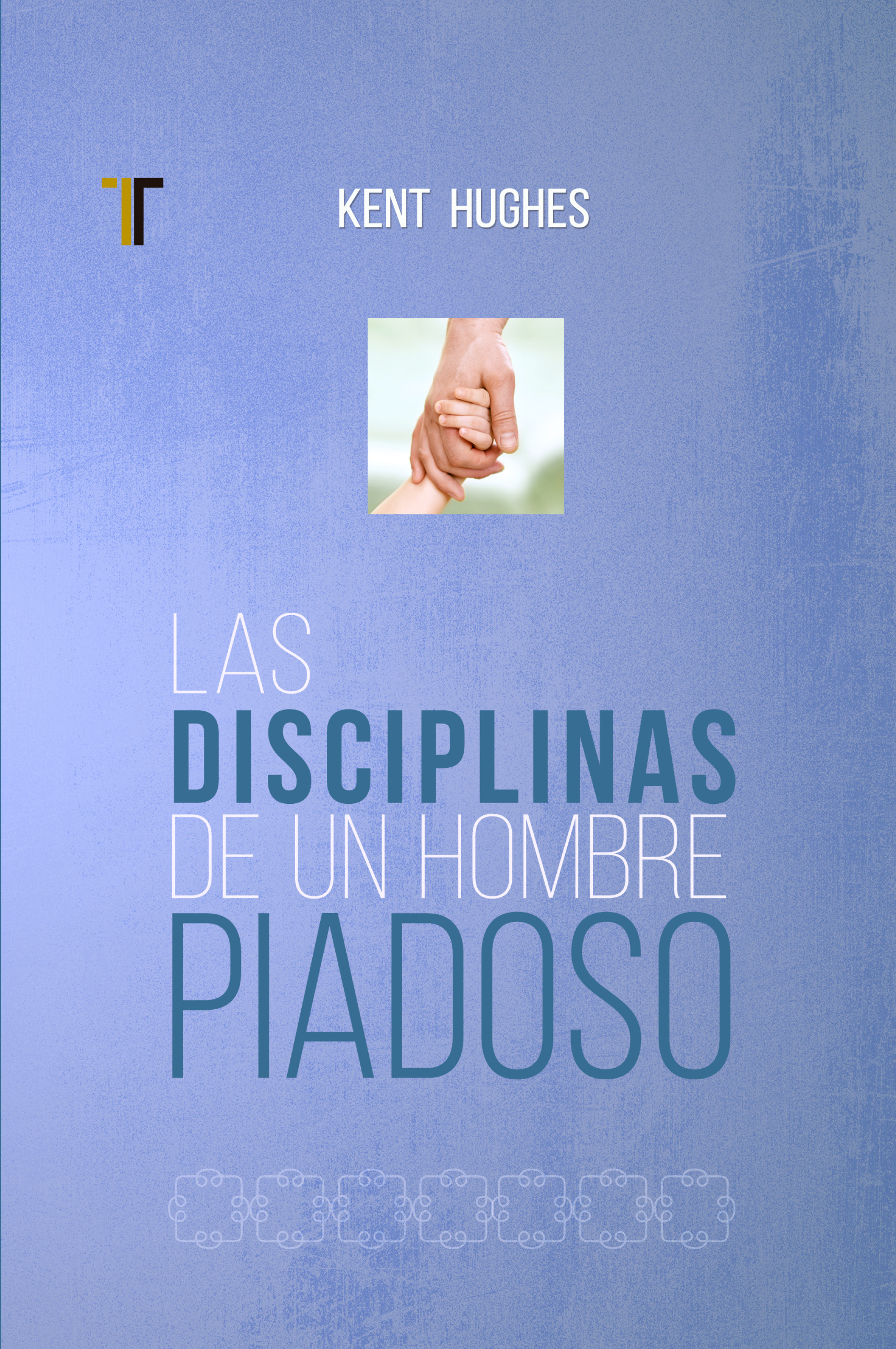Обложка книги «Las disciplinas de un hombre piadoso»