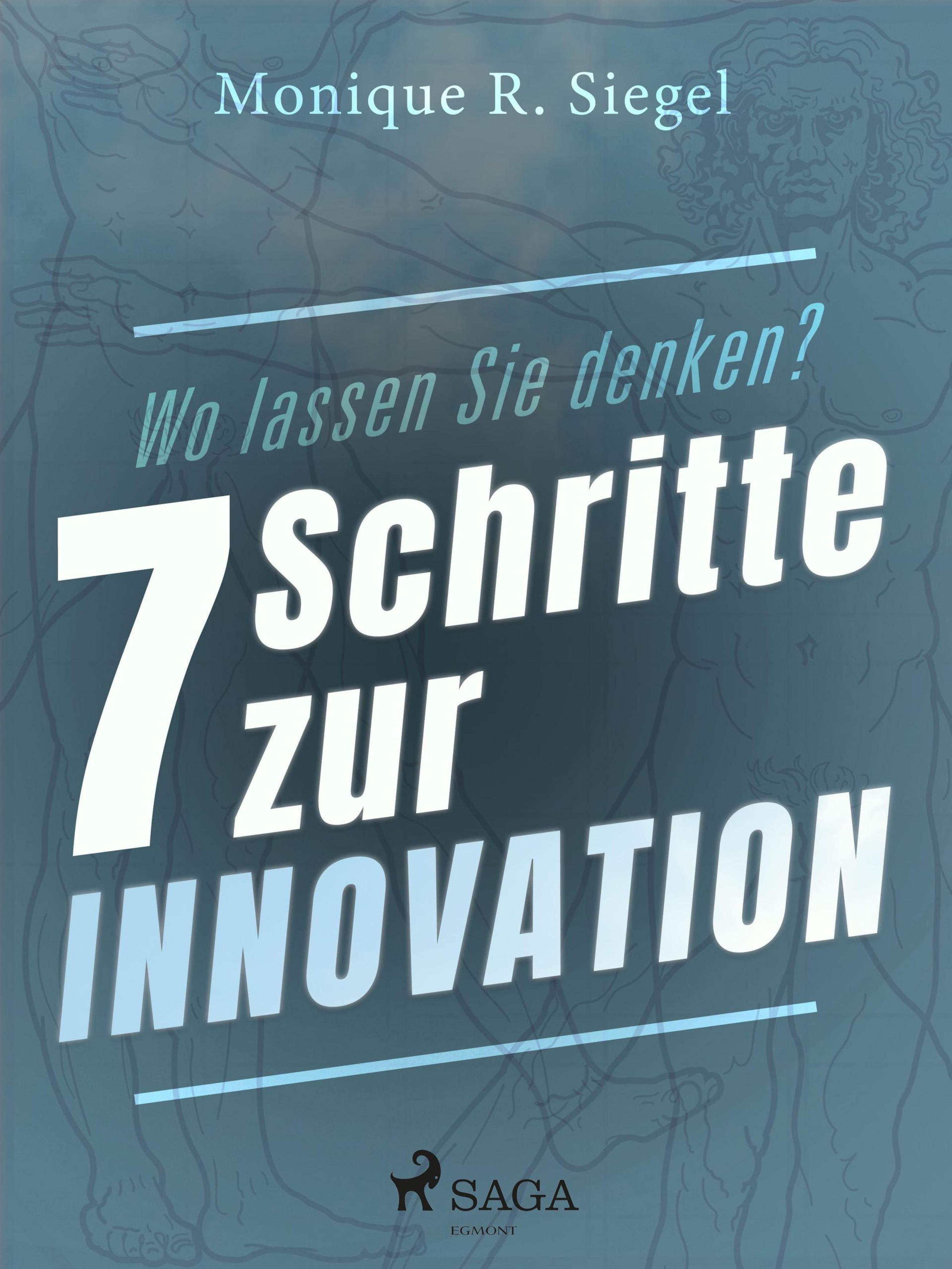 Обложка книги «Wo lassen Sie denken? - 7 Schritte zur Innovation»