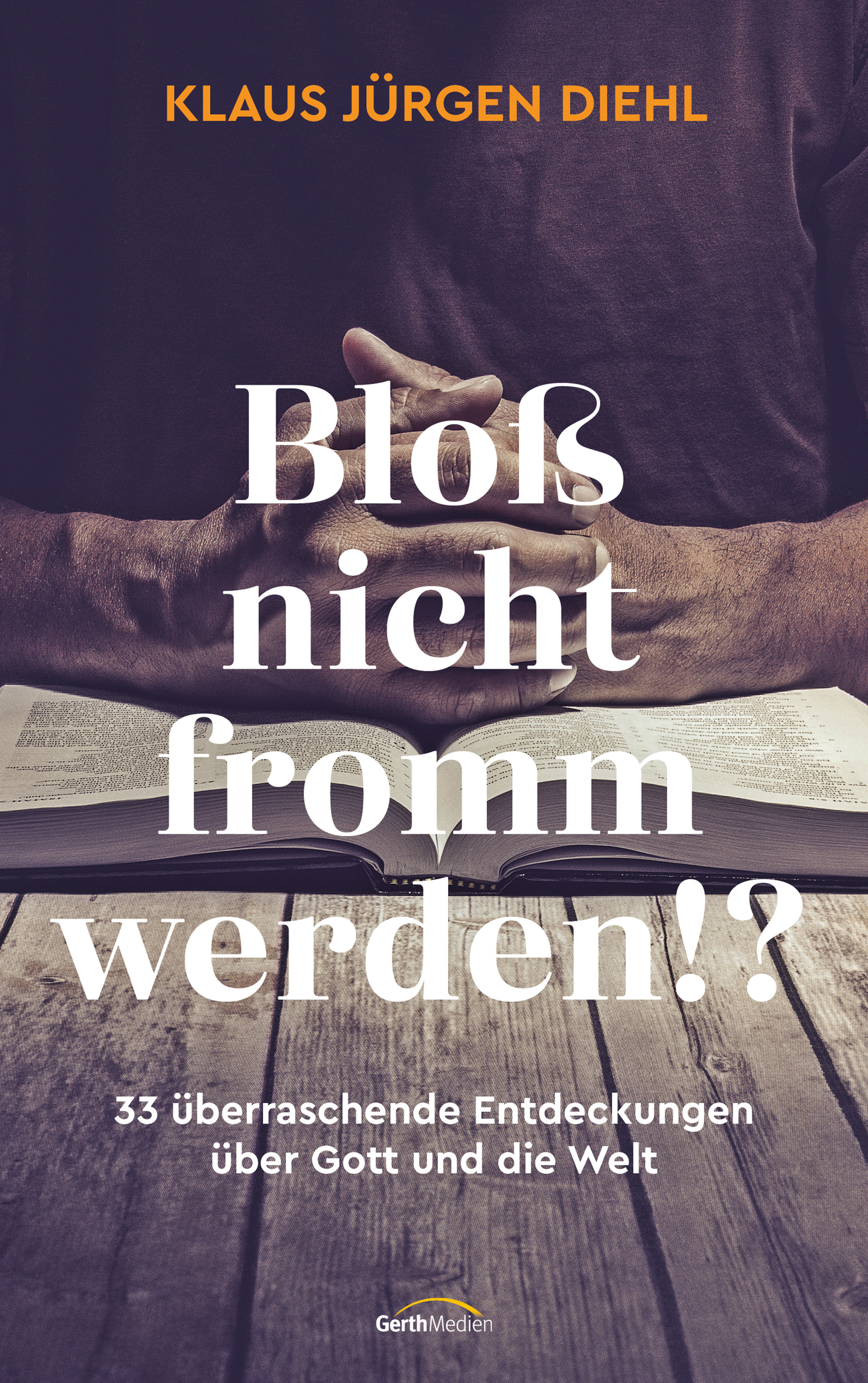 Обложка книги «Bloß nicht fromm werden!?»