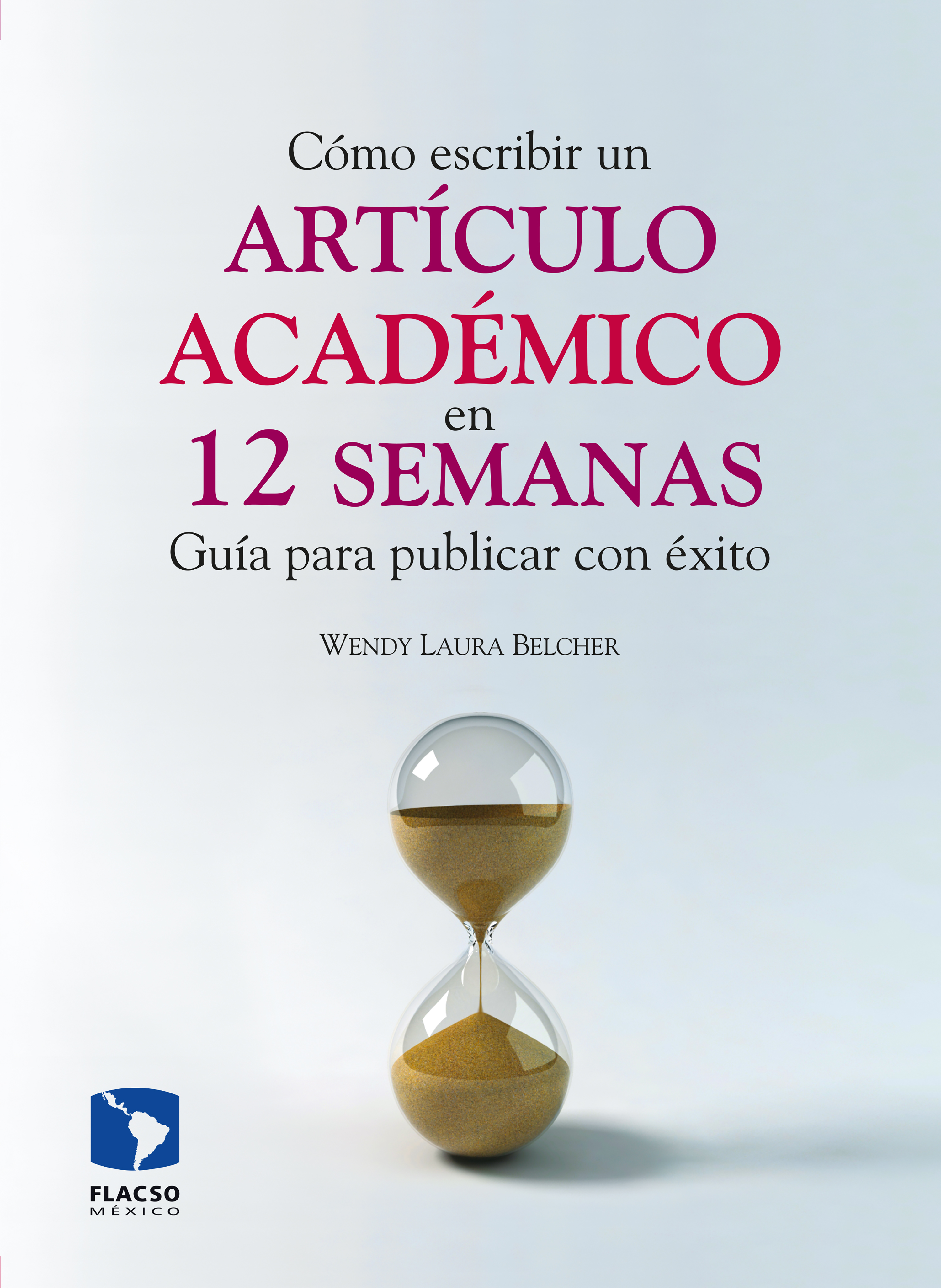 Обложка книги «Cómo escribir un artículo académico en doce semanas»