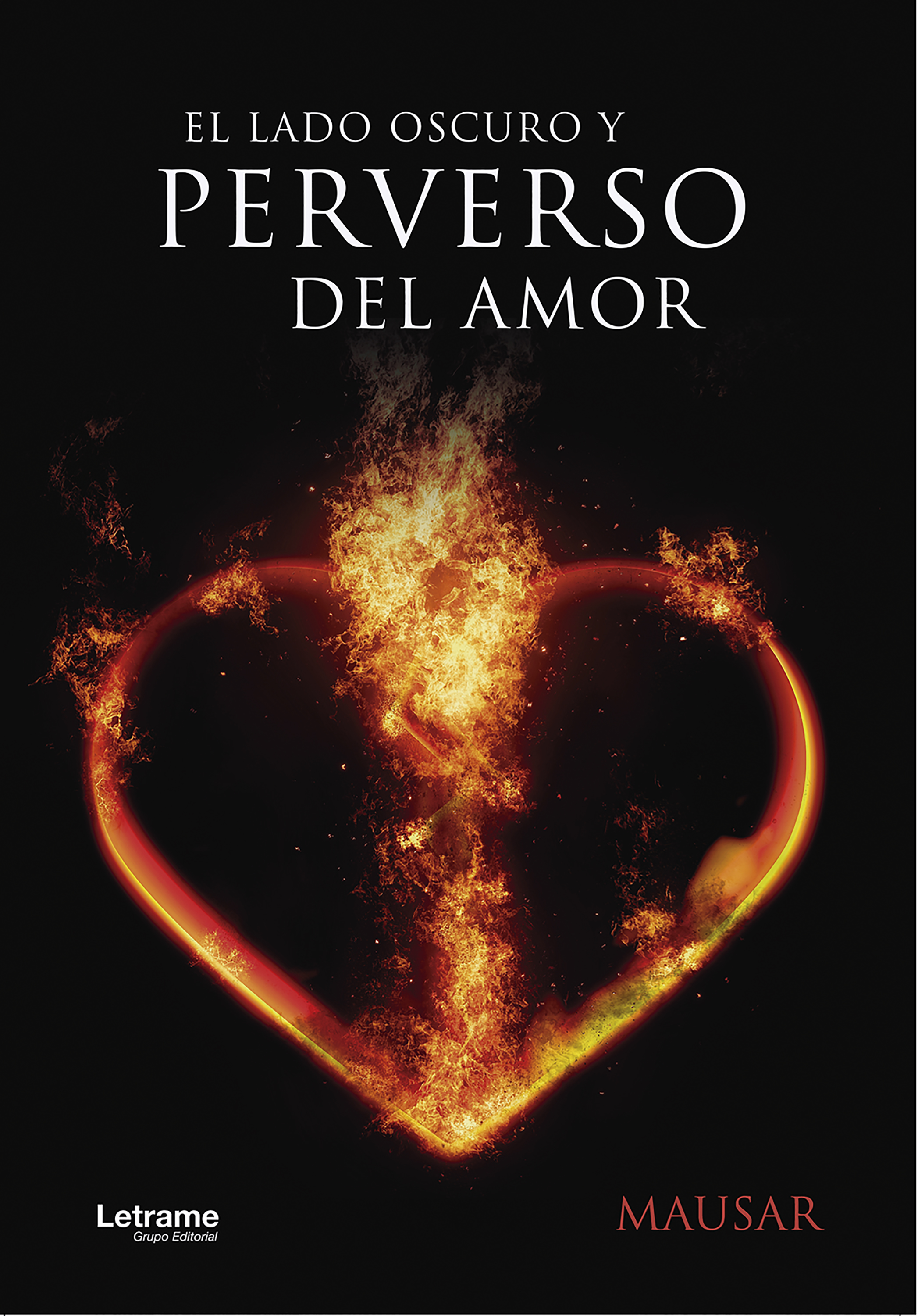 Обложка книги «El lado oscuro y perverso del amor»