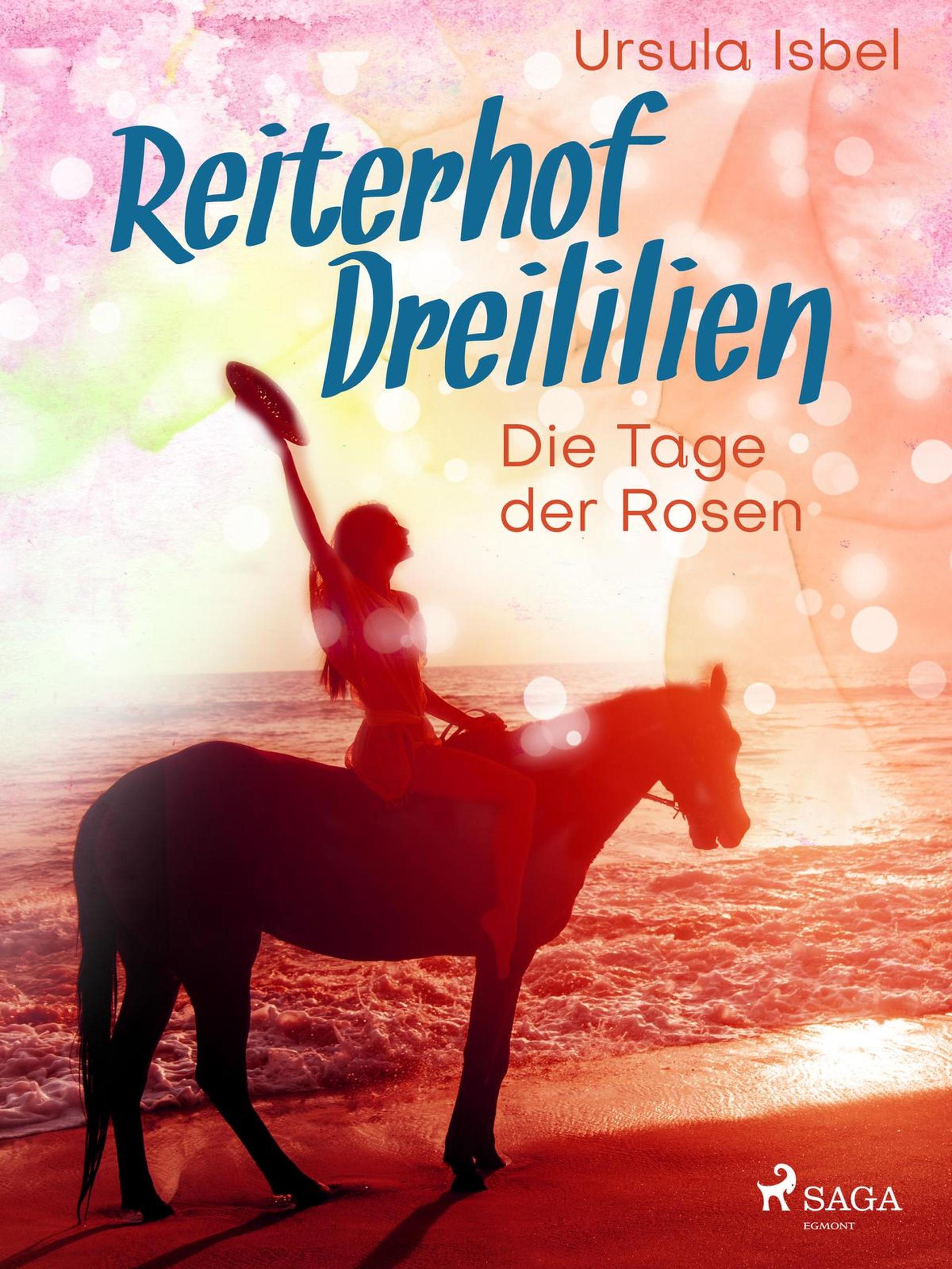 Обложка книги «Reiterhof Dreililien 2 - Die Tage der Rosen»