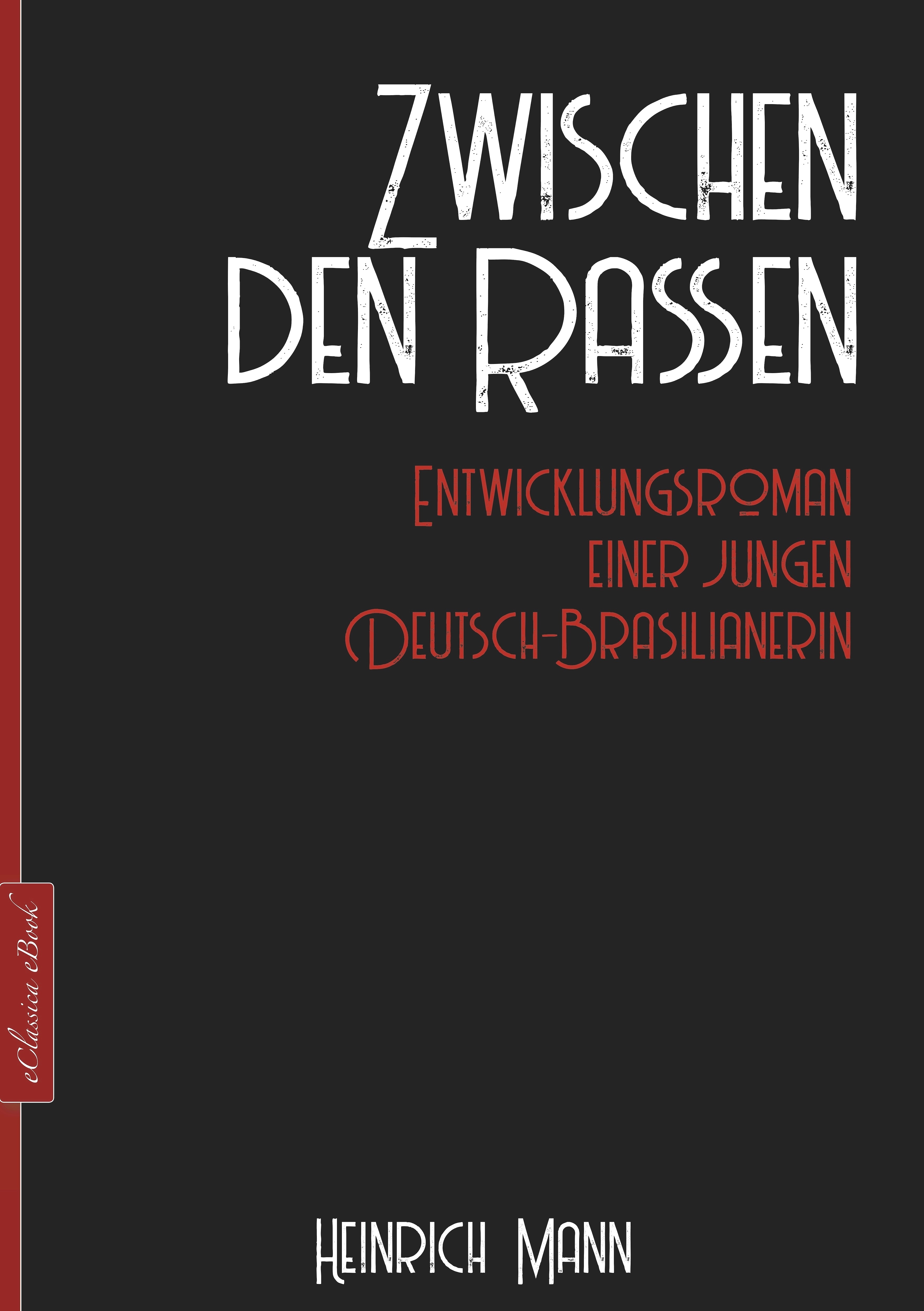 Обложка книги «Heinrich Mann: Zwischen den Rassen»