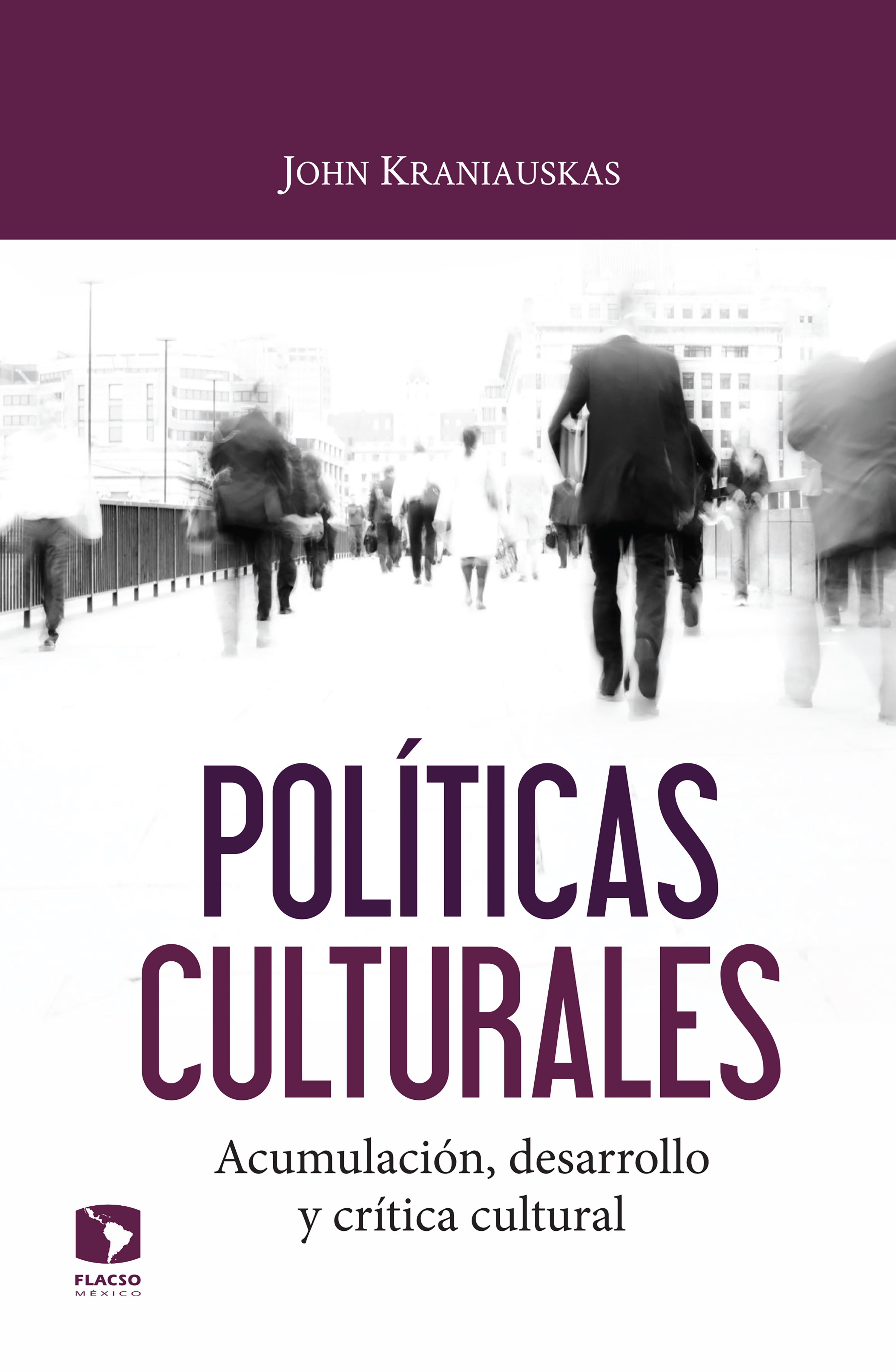 Обложка книги «Políticas culturales: acumulación, desarrollo y crítica cultural»