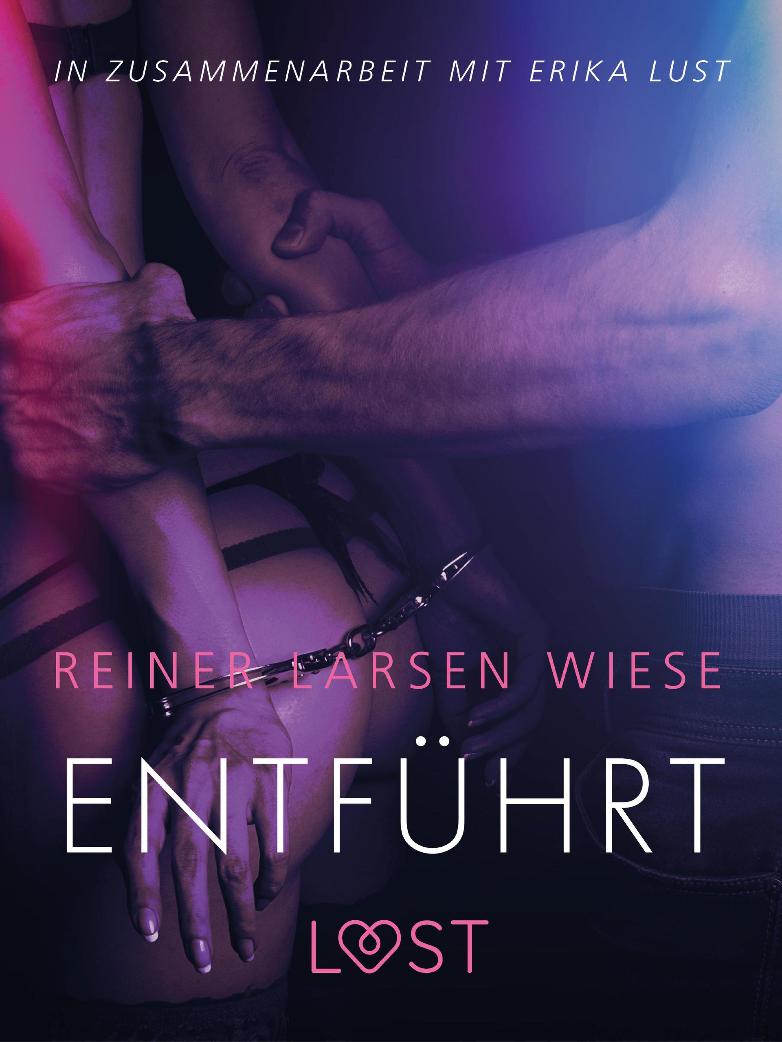 Обложка книги «Entführt: Erika Lust-Erotik»