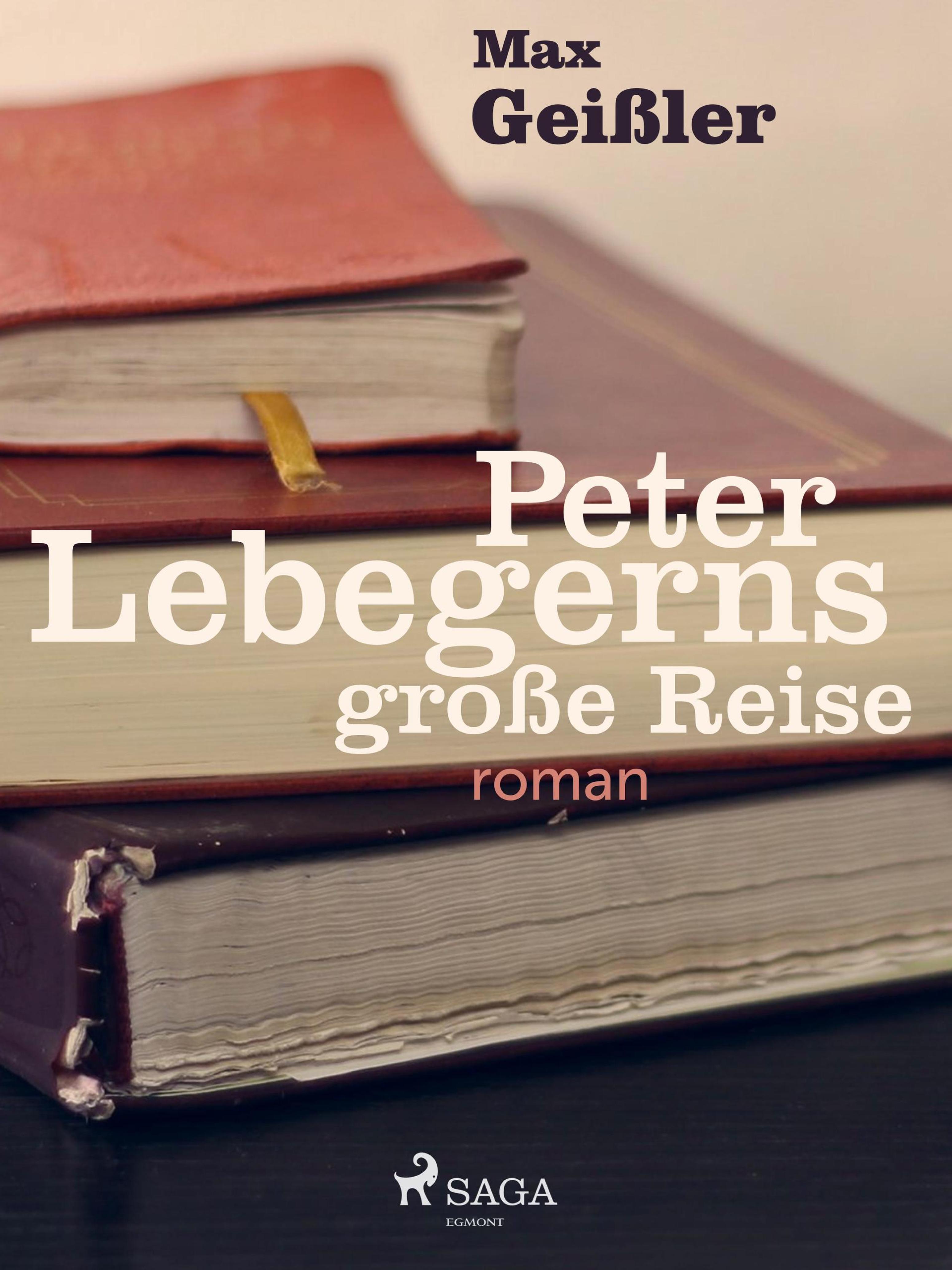 Обложка книги «Peter Lebegerns große Reise»