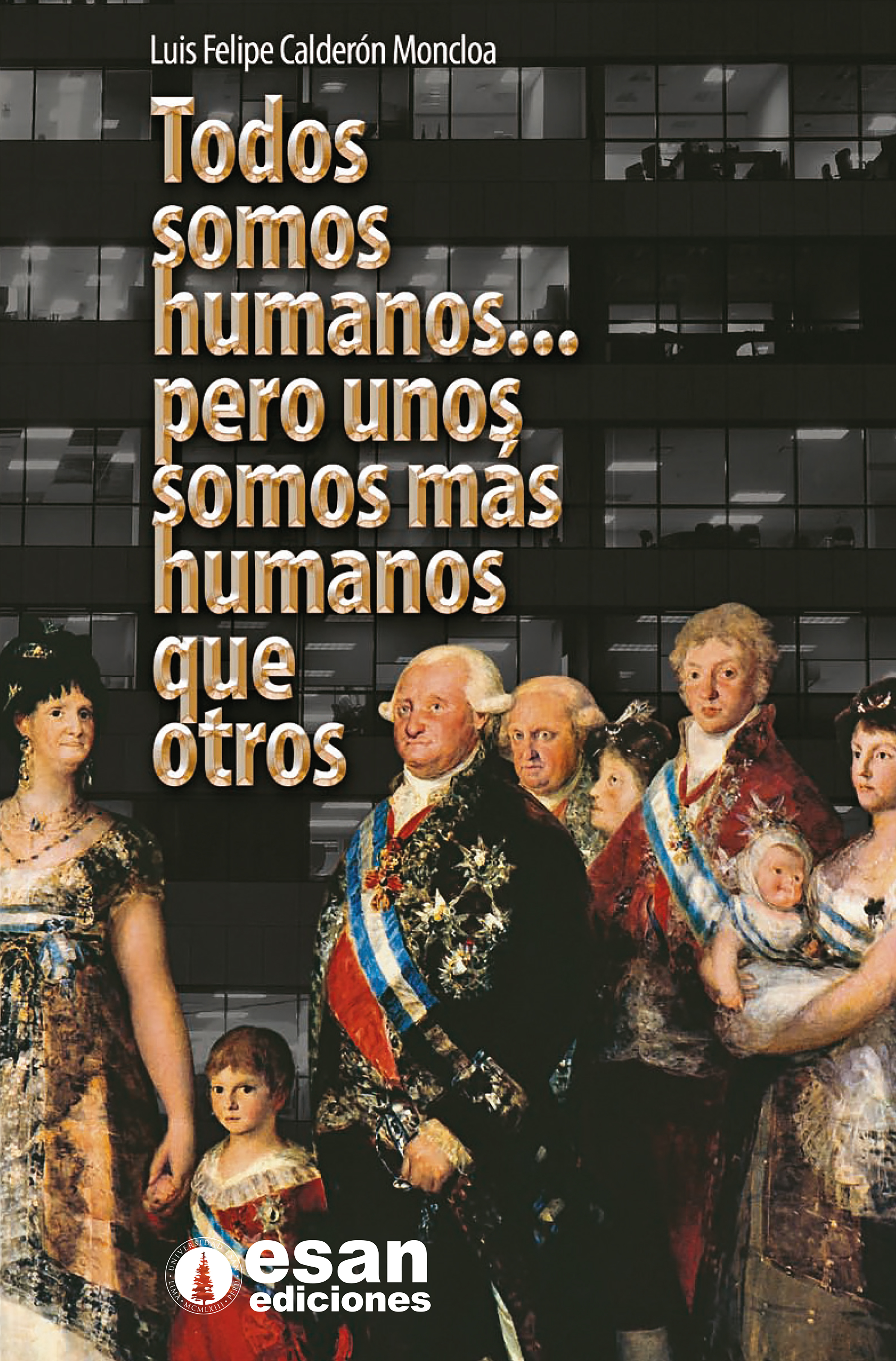 Обложка книги «Todos somos humanos... pero unos somos más humanos que otros»