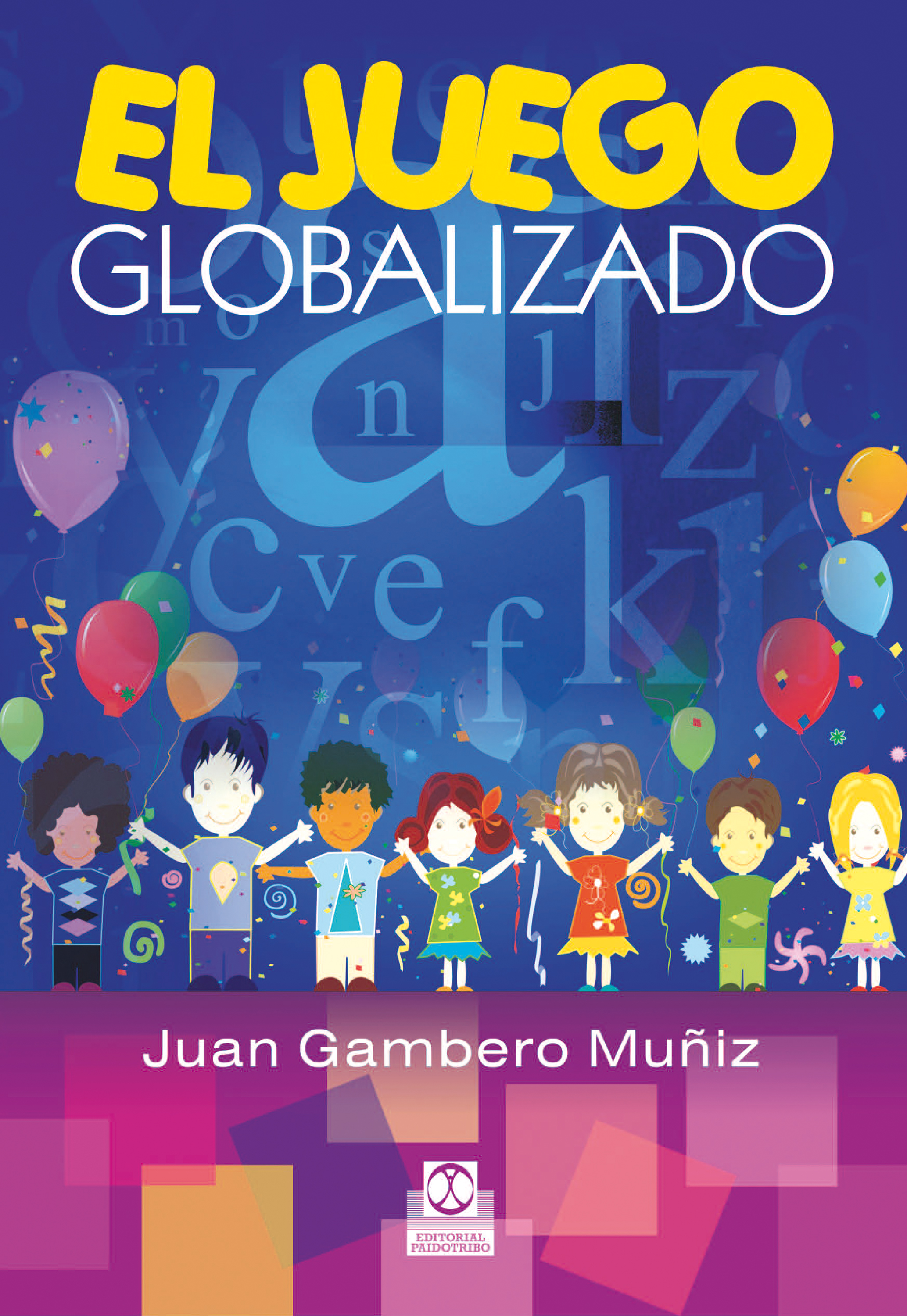 Обложка книги «El juego globalizado (Color)»