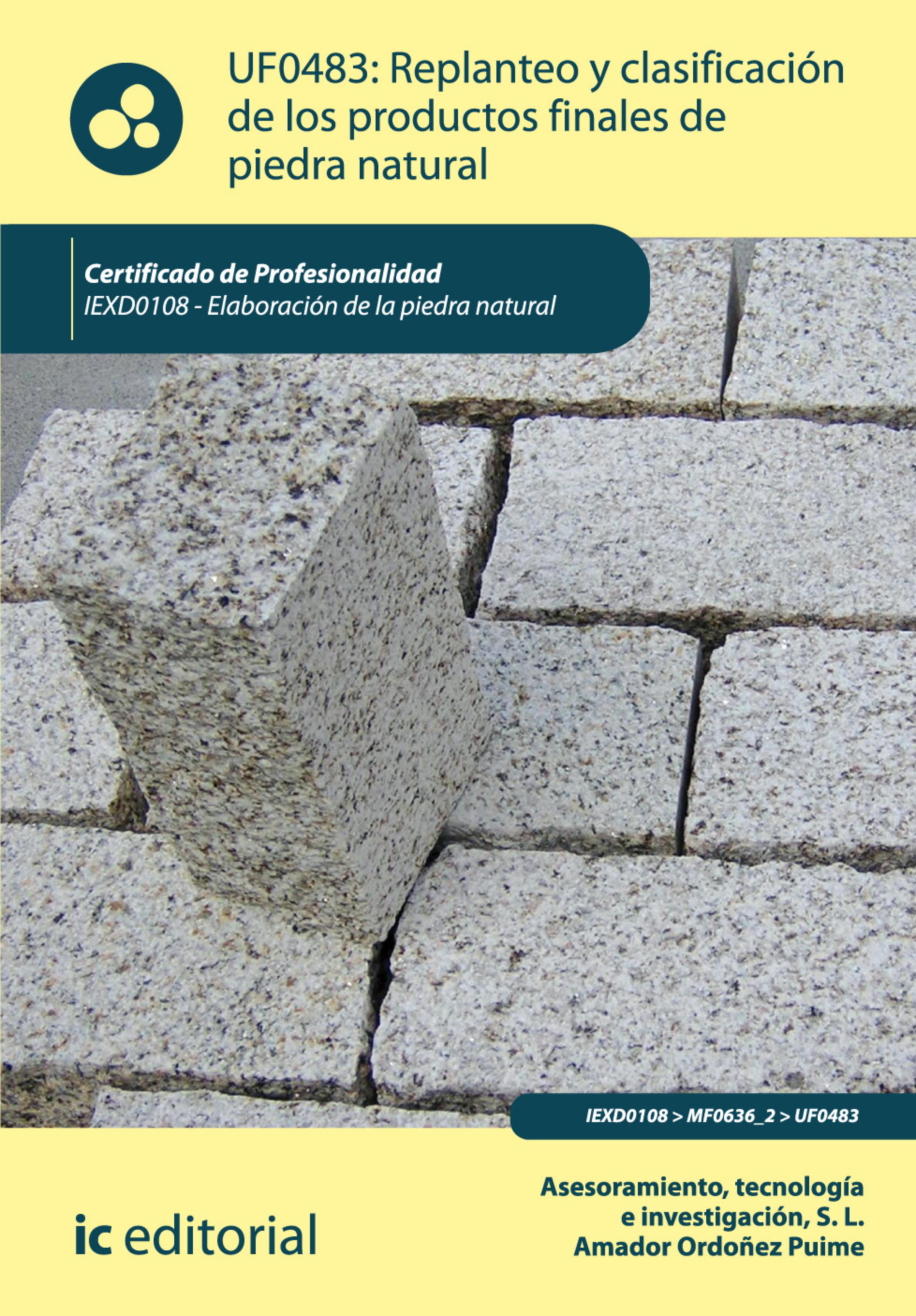Обложка книги «Replanteo y clasificación de los productos finales en piedra natural. IEXD0108»