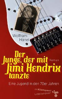 Обложка книги «Der Junge, der mit Jimi Hendrix tanzte»