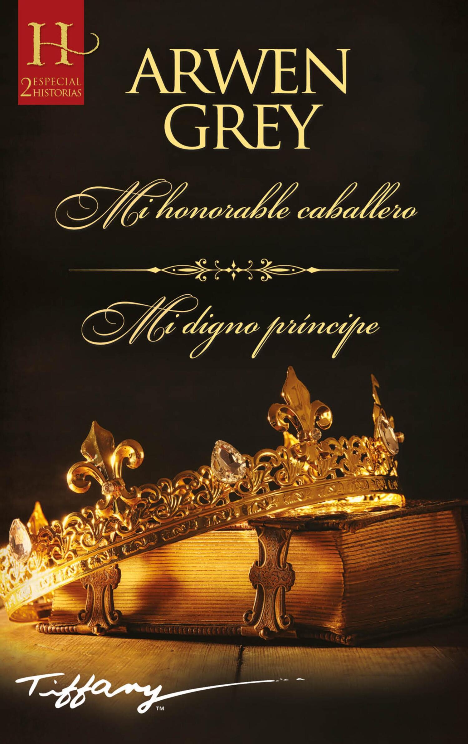 Обложка книги «Mi honorable caballero - Mi digno príncipe»