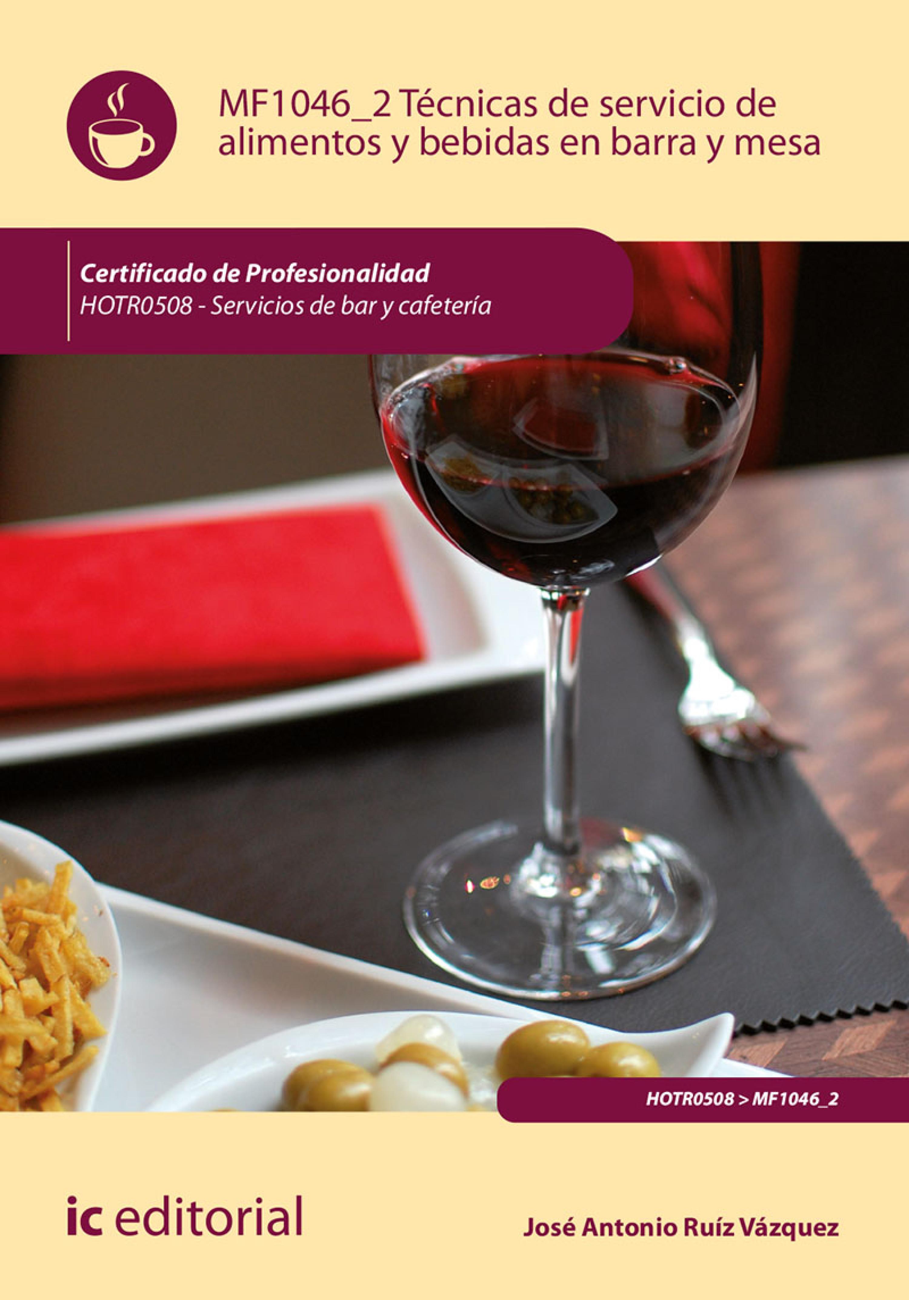 Обложка книги «Técnicas de servicio de alimentos y bebidas en barra y mesa. HOTR0508»