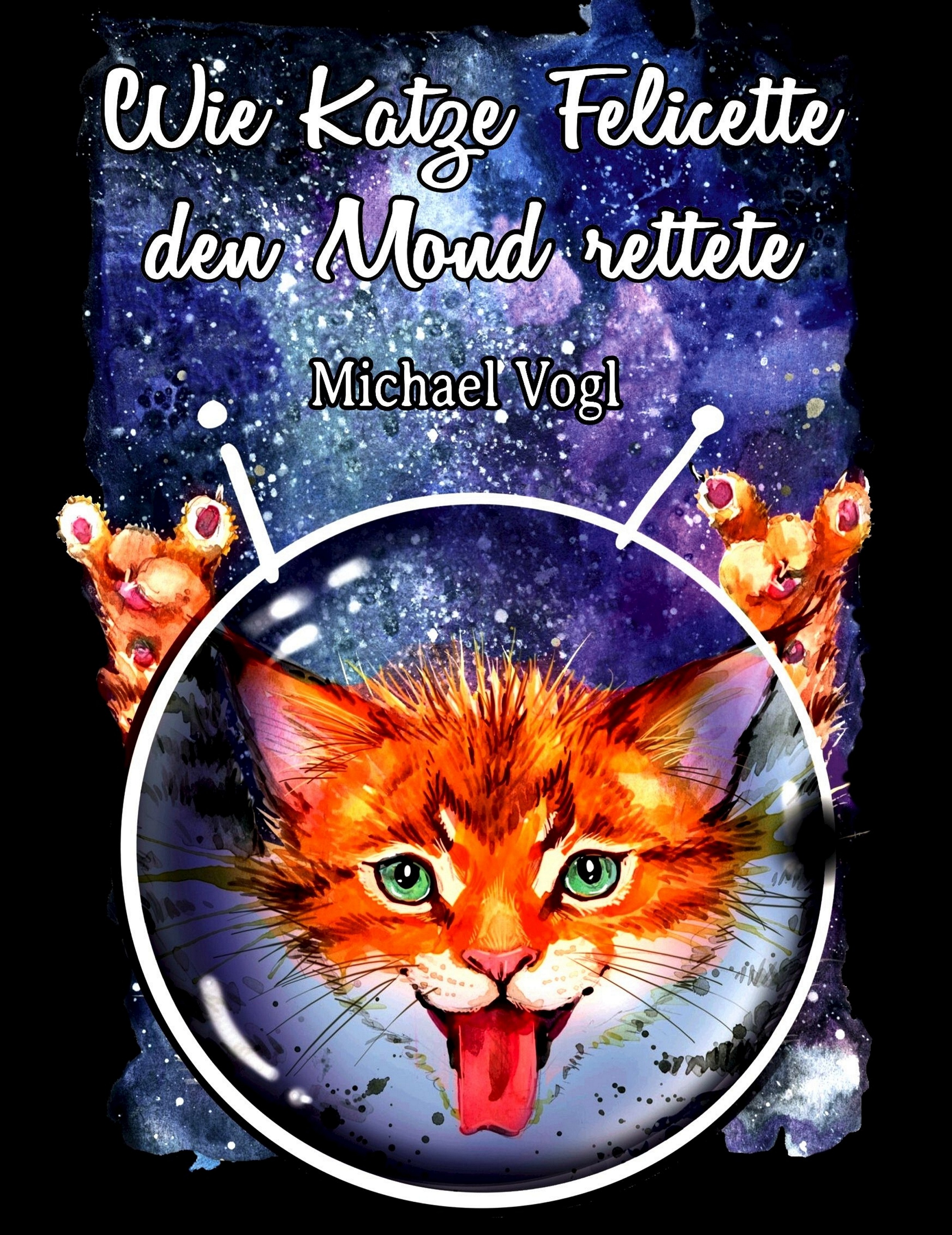 Обложка книги «Wie Katze Felicette den Mond rettete»
