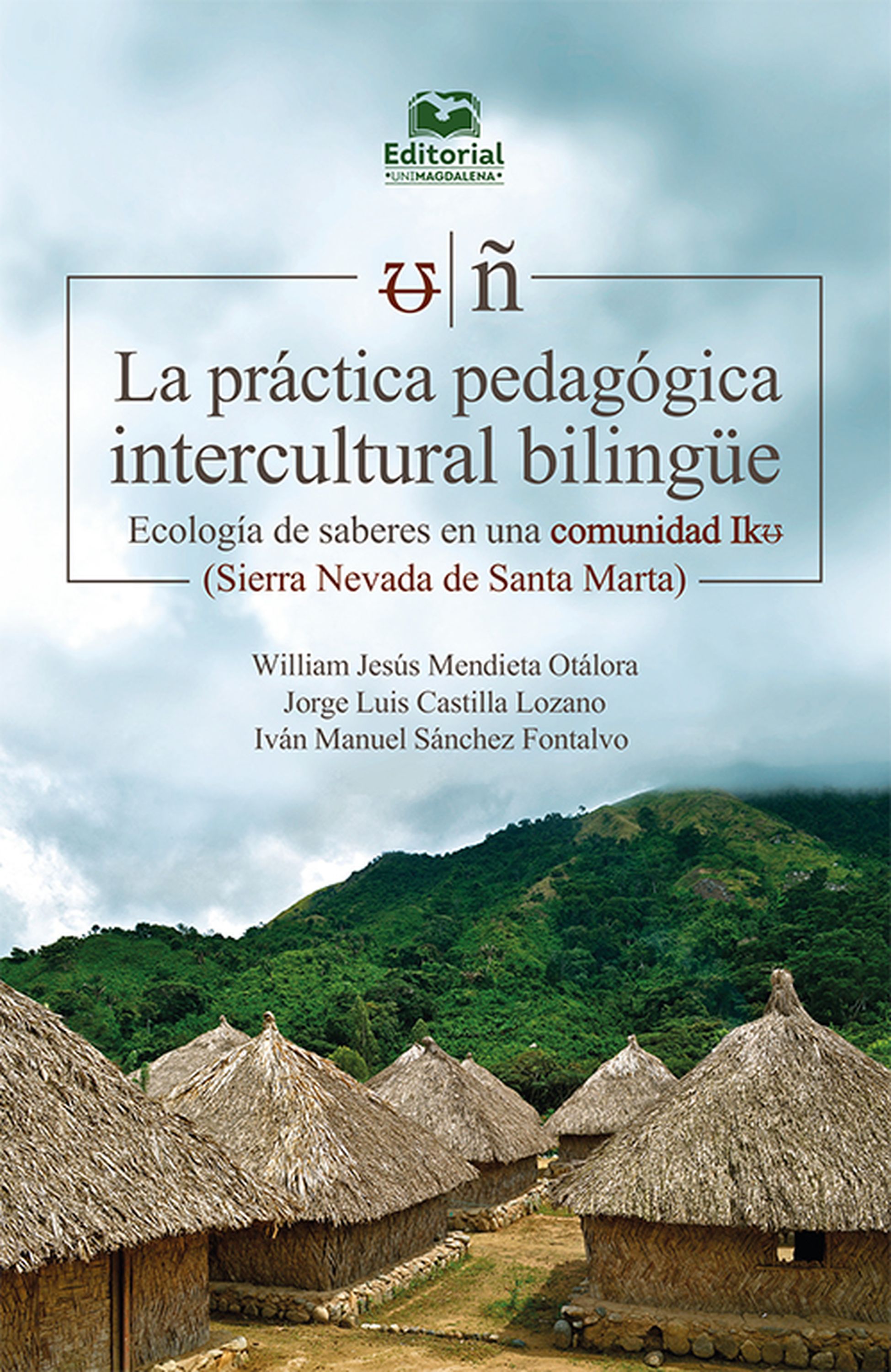 Обложка книги «La práctica pedagógica intercultural bilingüe»