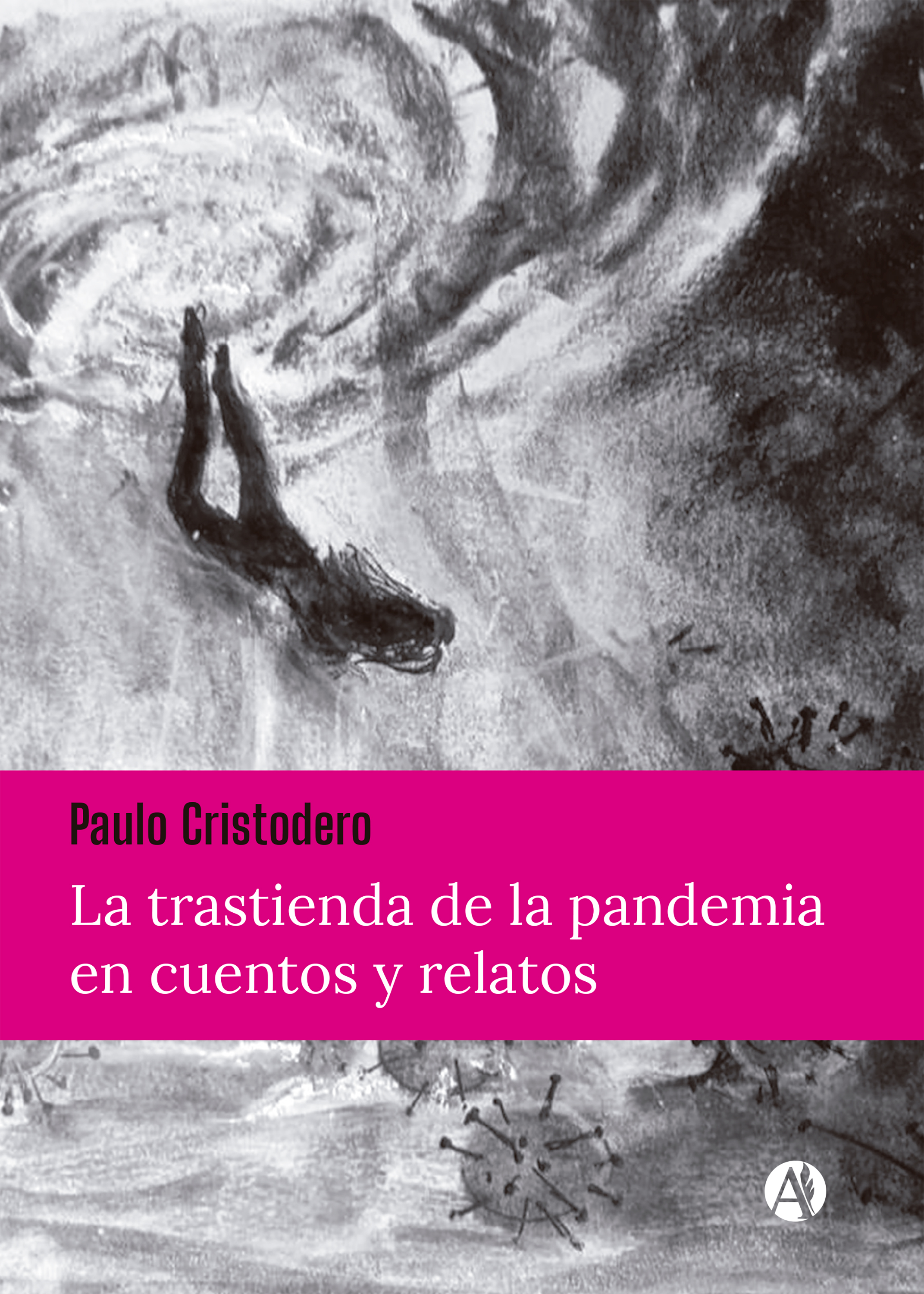 Обложка книги «La trastienda de la pandemia en cuentos y relatos»