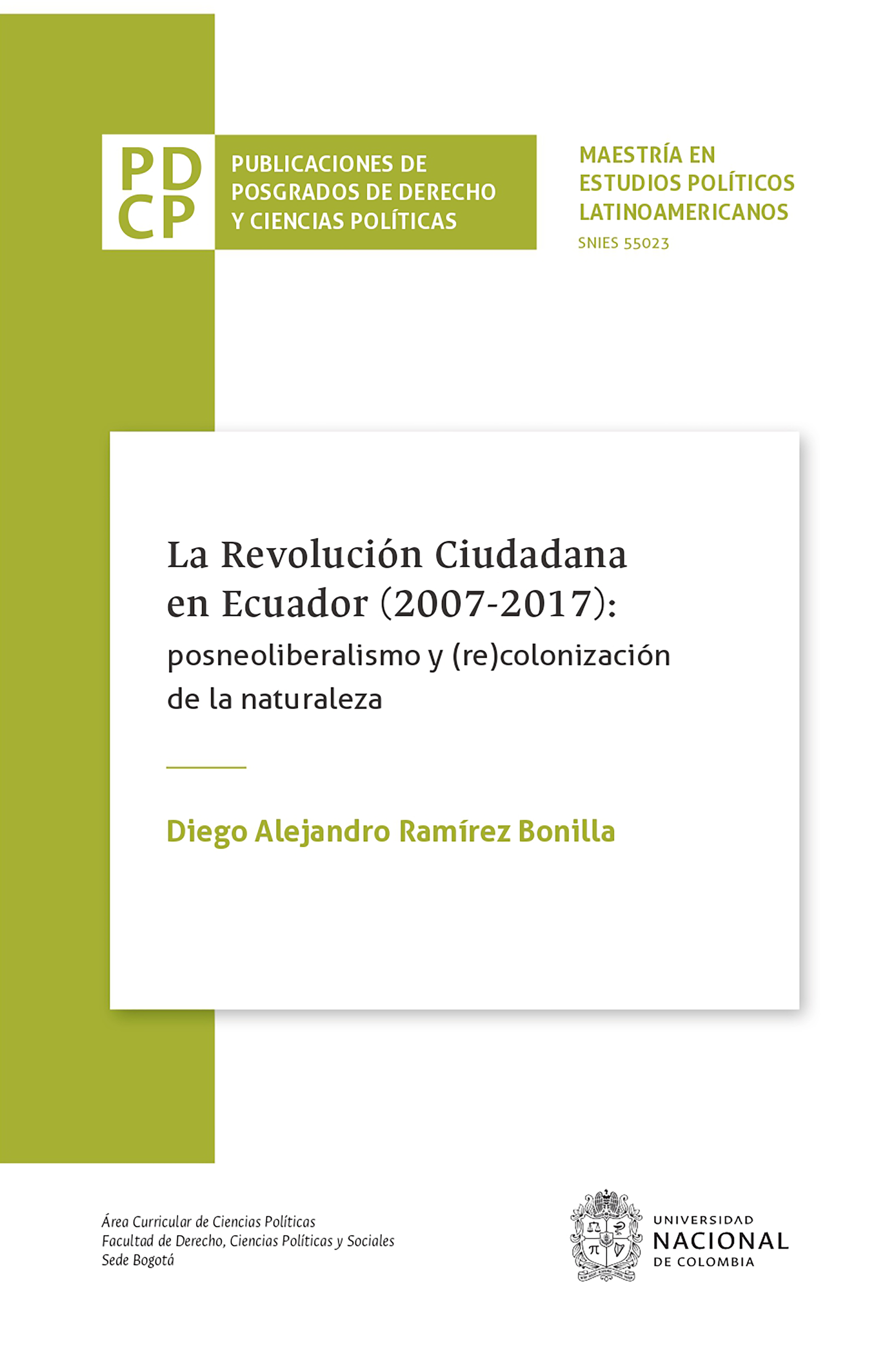 Обложка книги «La revolución ciudadana en Ecuador (2007-2017): posneoliberalismo y (re)colonización de la naturaleza»