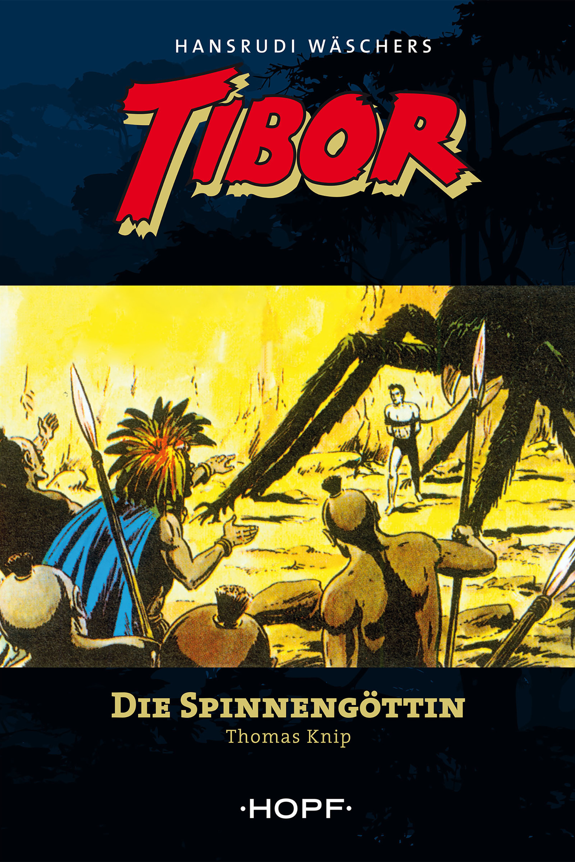 Обложка книги «Tibor (zweite Serie) 1: Die Spinnengöttin»