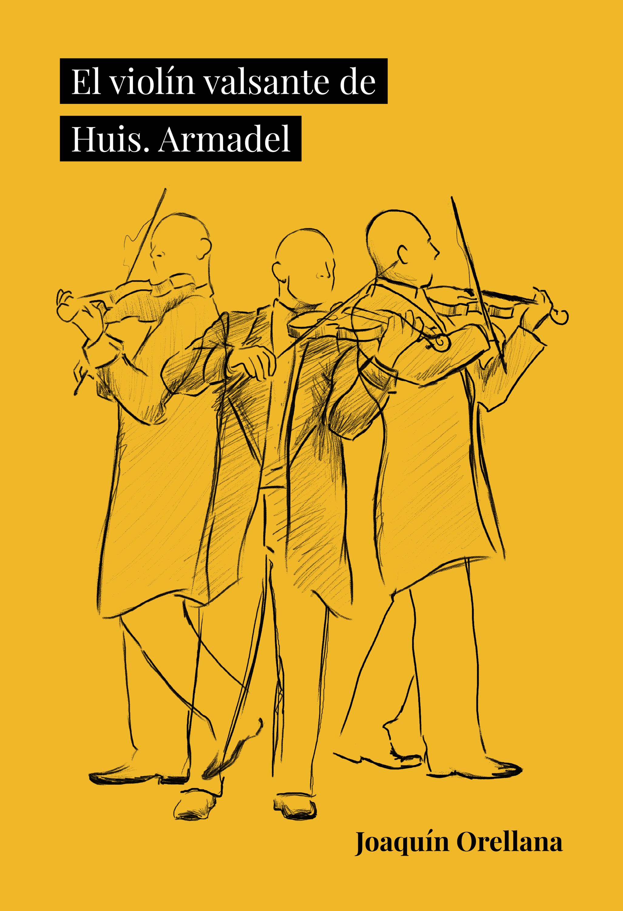 Обложка книги «El violín valsante de Huis. Armadel»