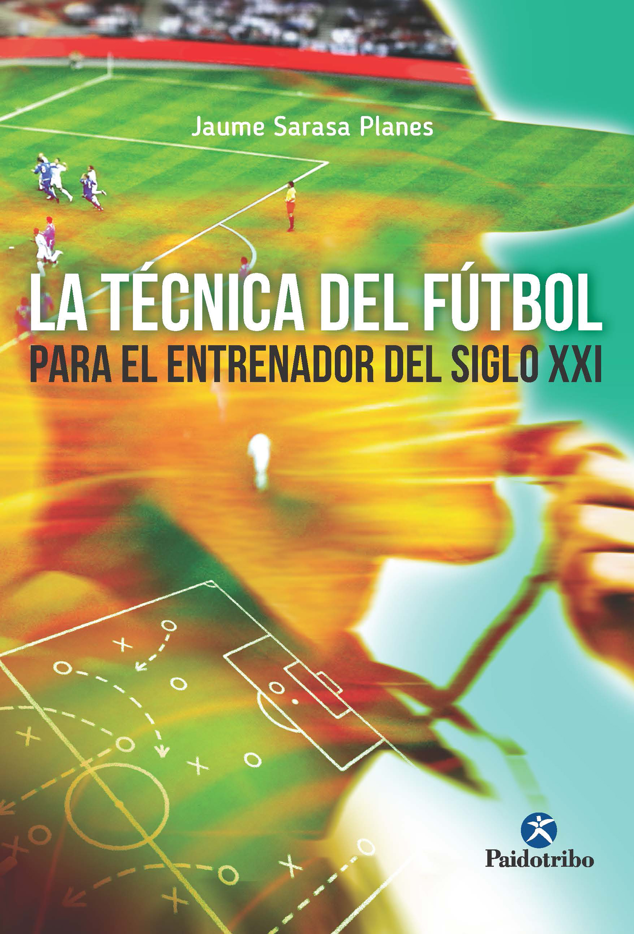 Обложка книги «La técnica del fútbol del entrenador del siglo XXI»