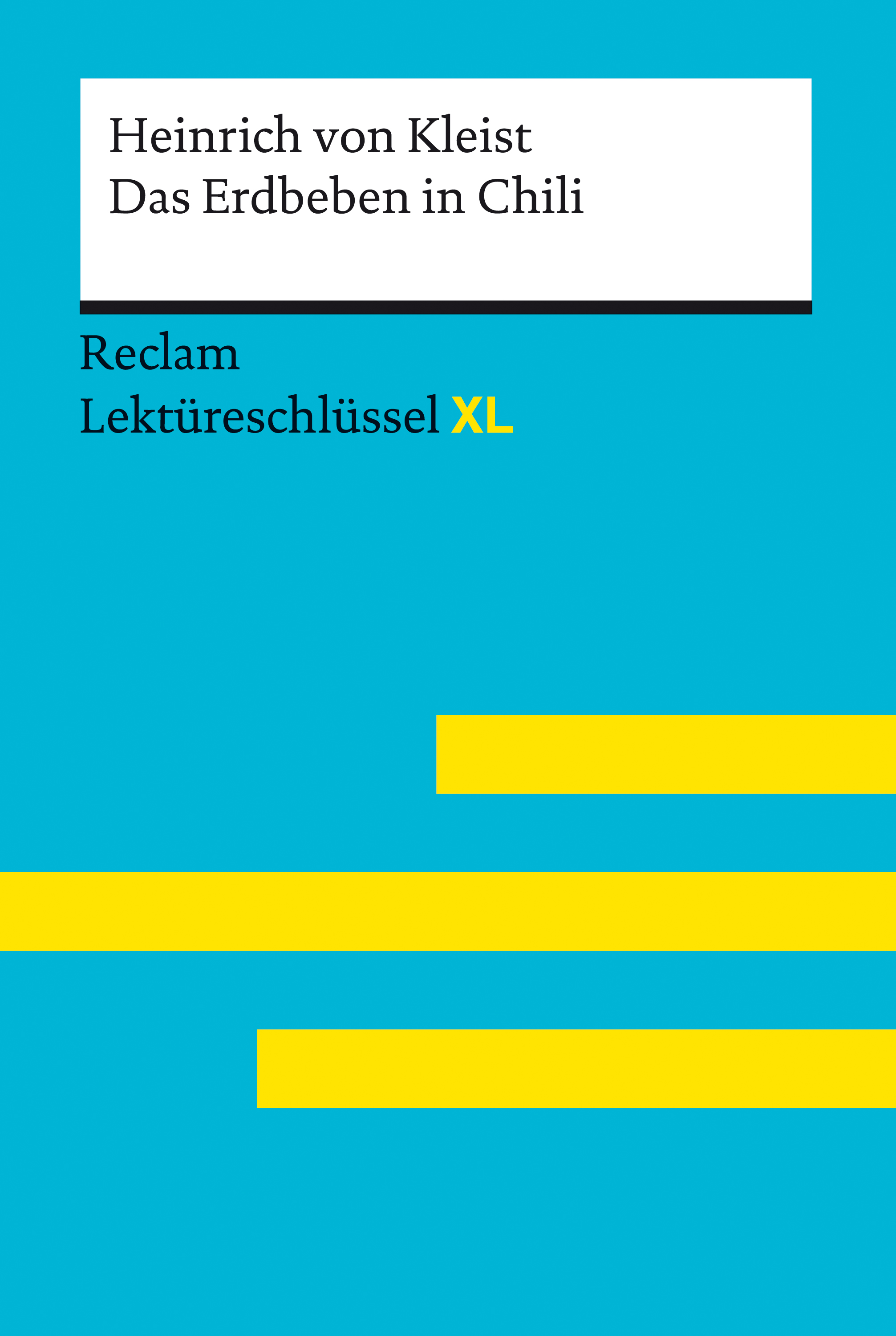 Обложка книги «Das Erdbeben in Chili von Heinrich von Kleist: Reclam Lektüreschlüssel XL»