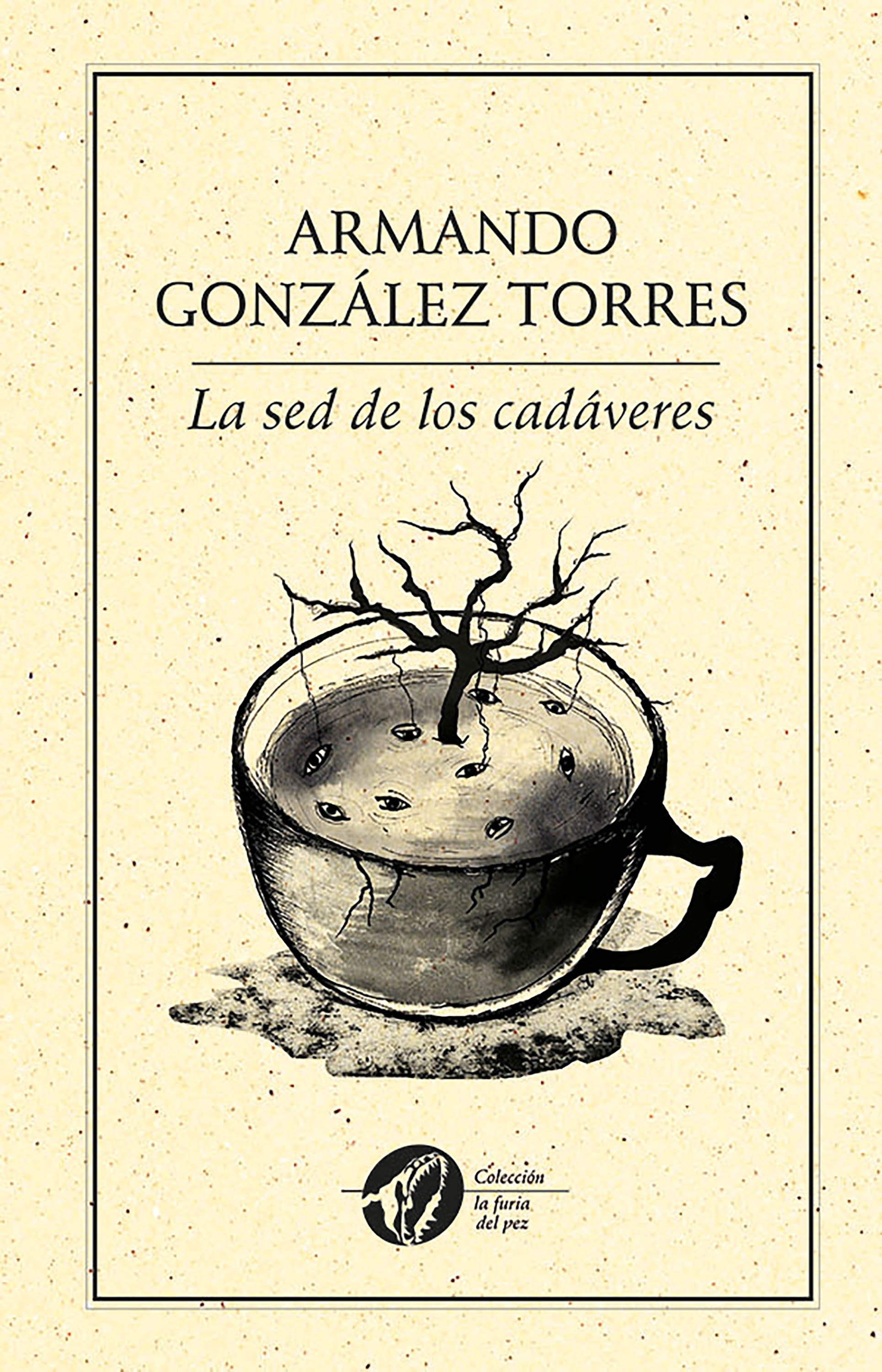 Обложка книги «La sed de los cadáveres»