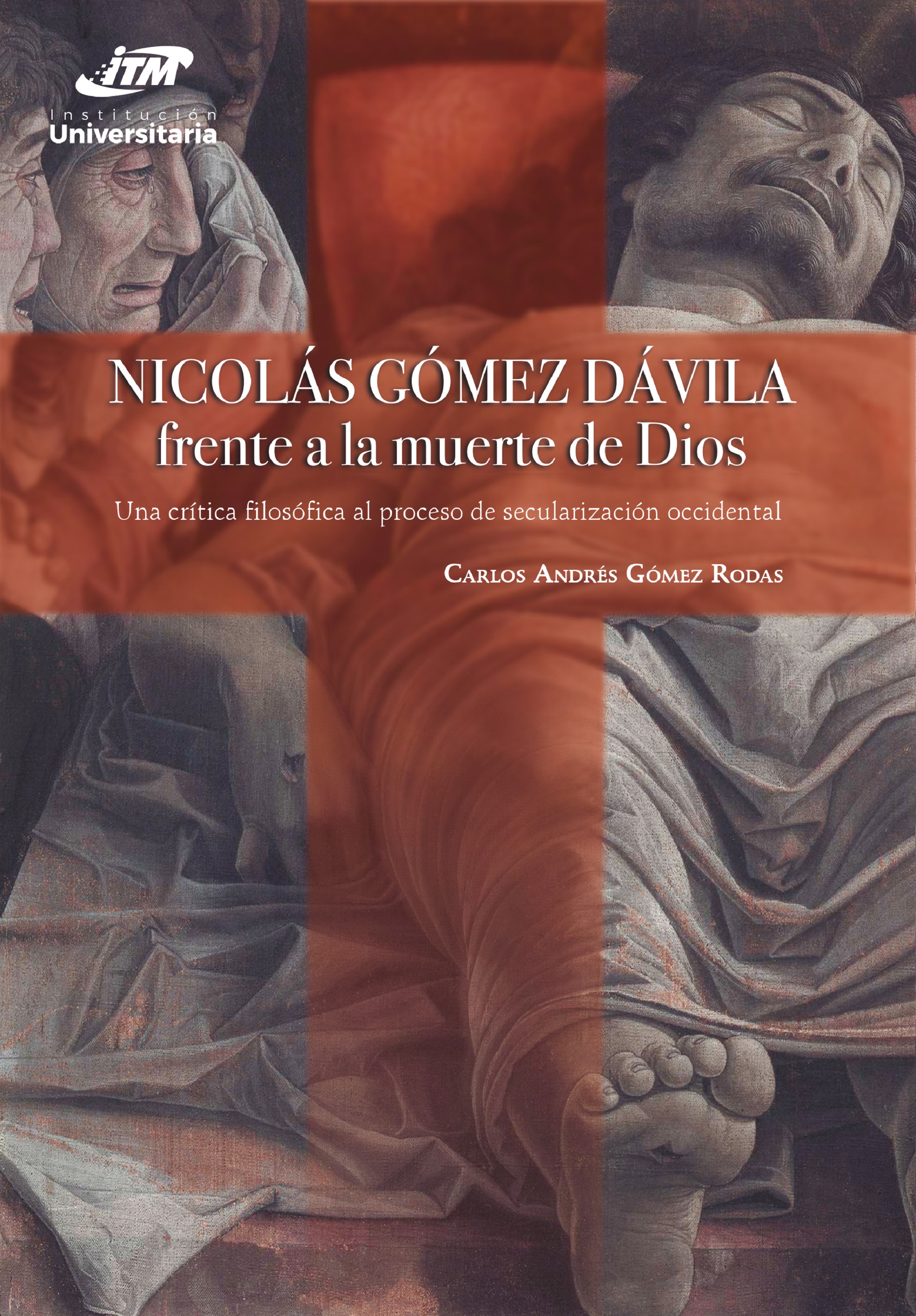 Обложка книги «Nicolás Gómez Dávila frente a la muerte de Dios»