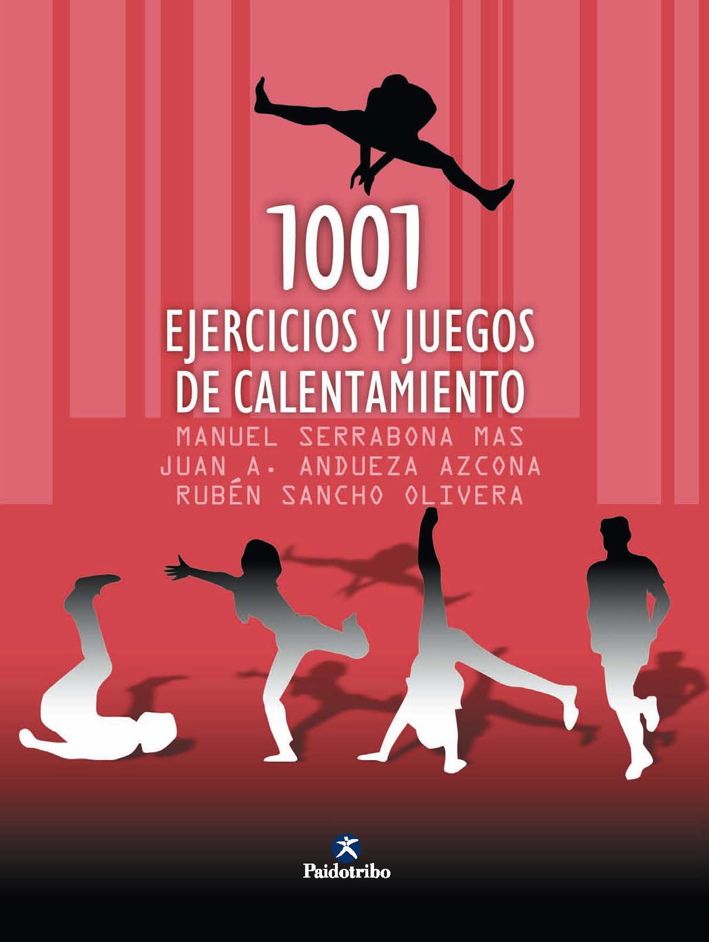 Обложка книги «1001 ejercicios y juegos de calentamiento»