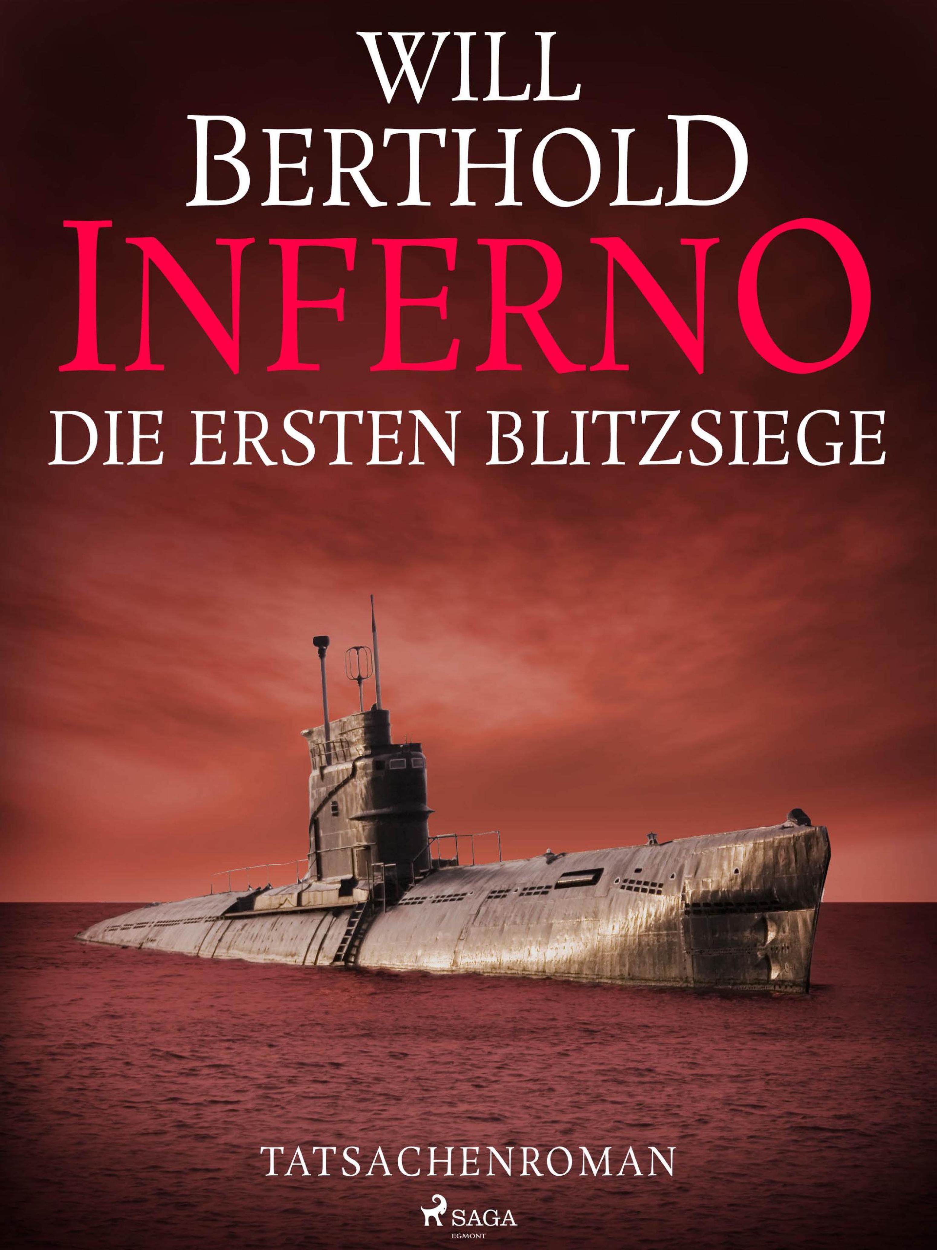Обложка книги «Inferno. Die ersten Blitzsiege - Tatsachenroman»