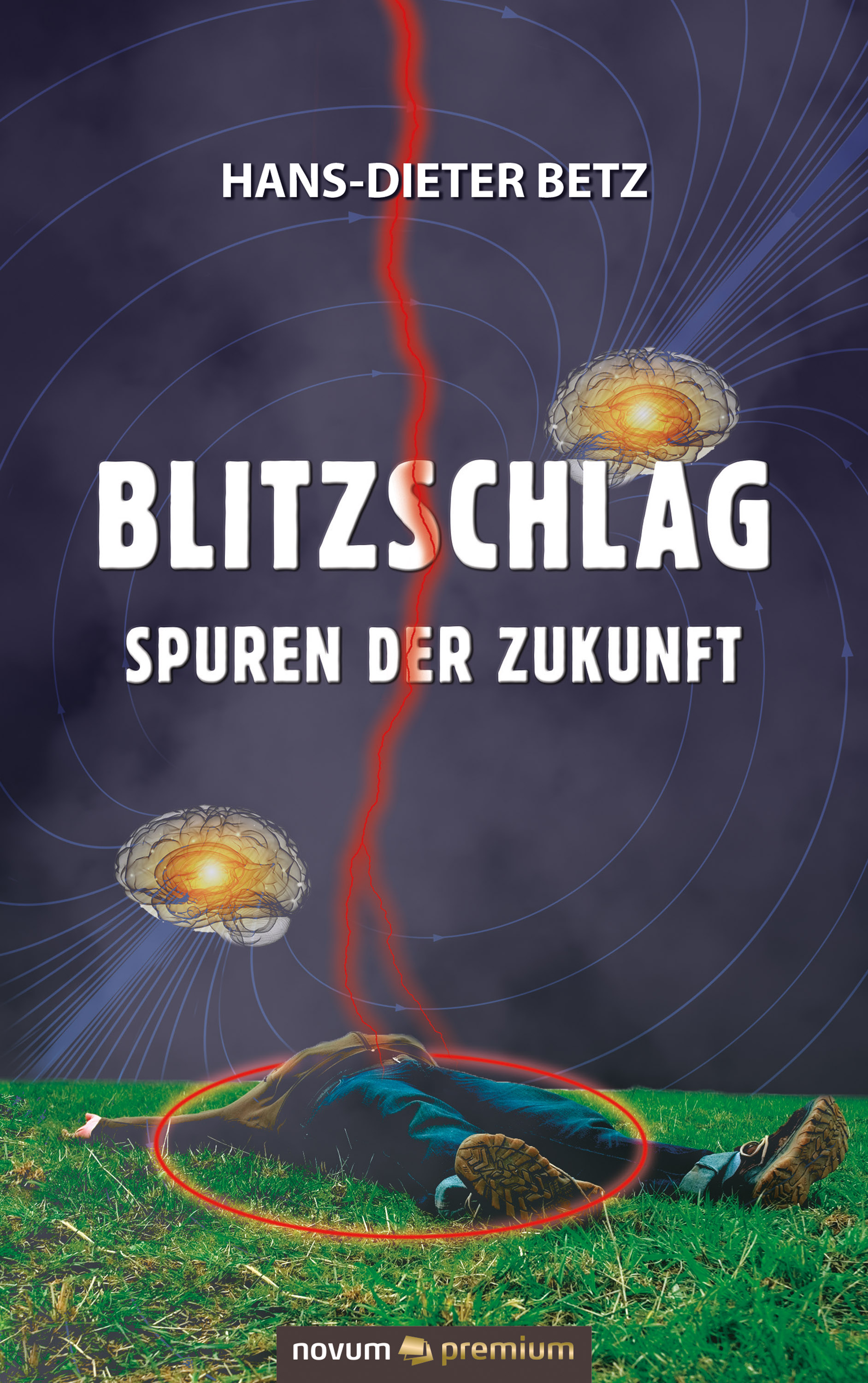 Обложка книги «Blitzschlag – Spuren der Zukunft»