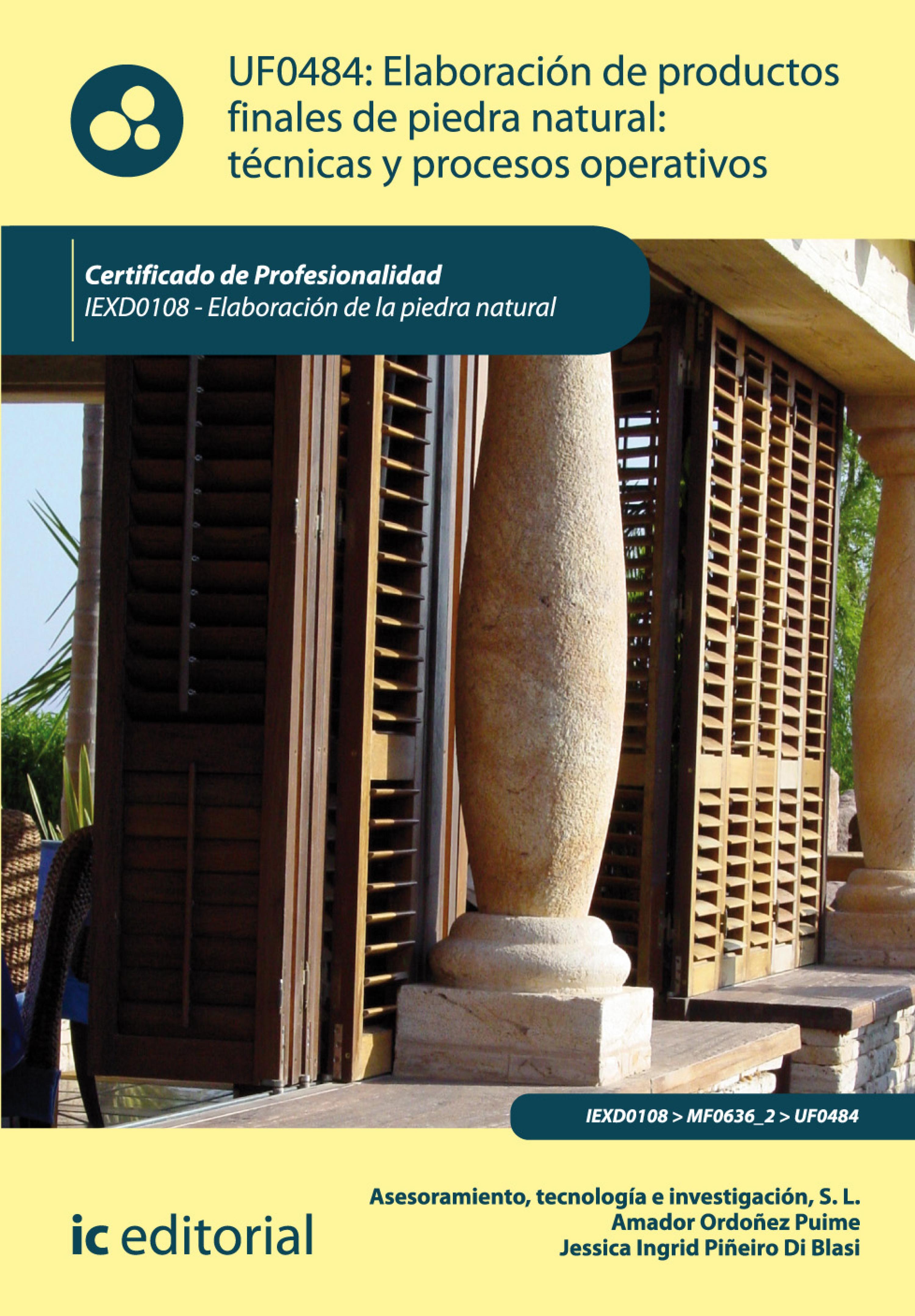 Обложка книги «Elaboración de productos finales de piedra natural: técnicas y procesos operativos. IEXD0108»