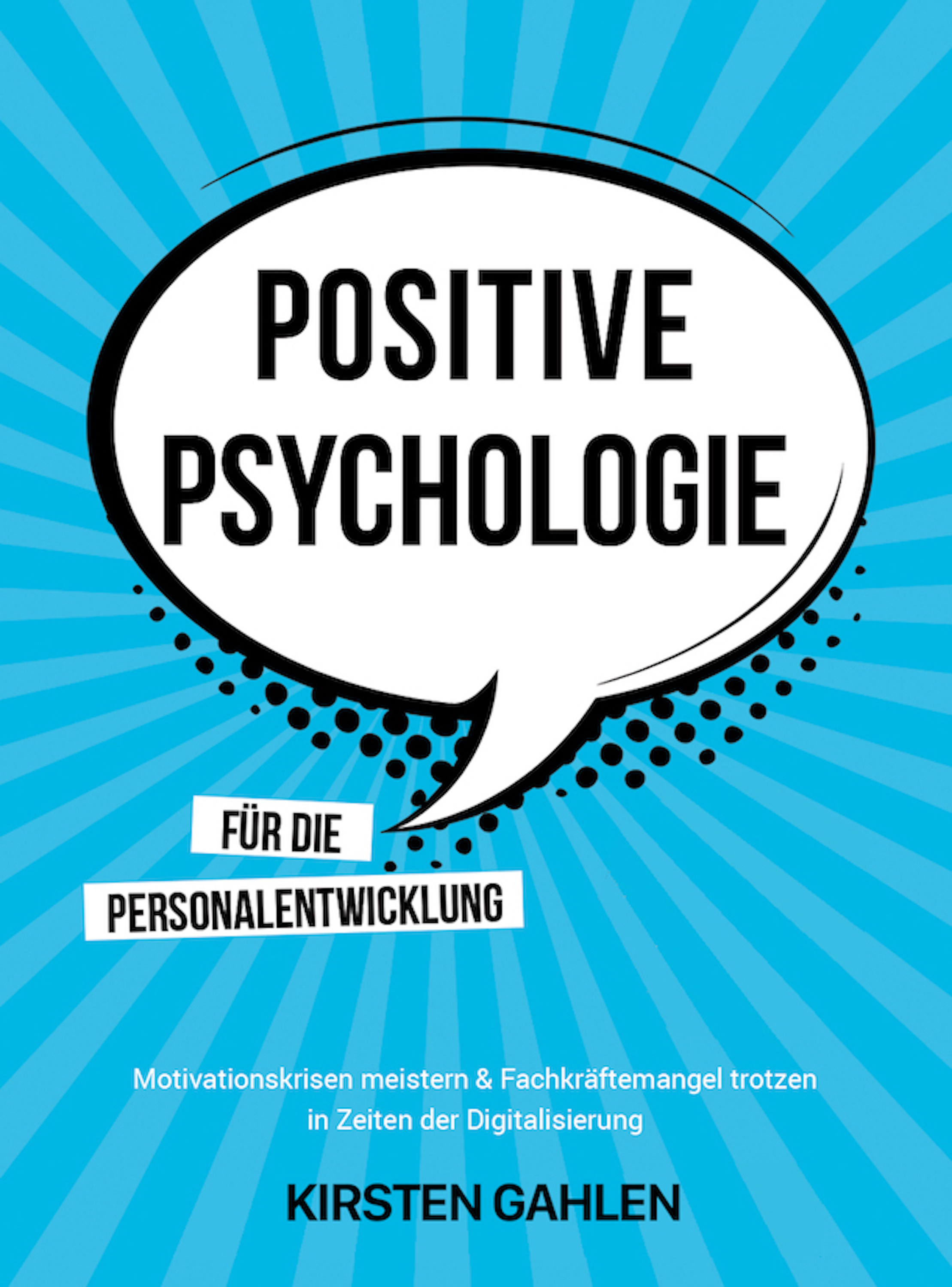 Обложка книги «POSITIVE PSYCHOLOGIE FÜR DIE PERSONALENTWICKLUNG»
