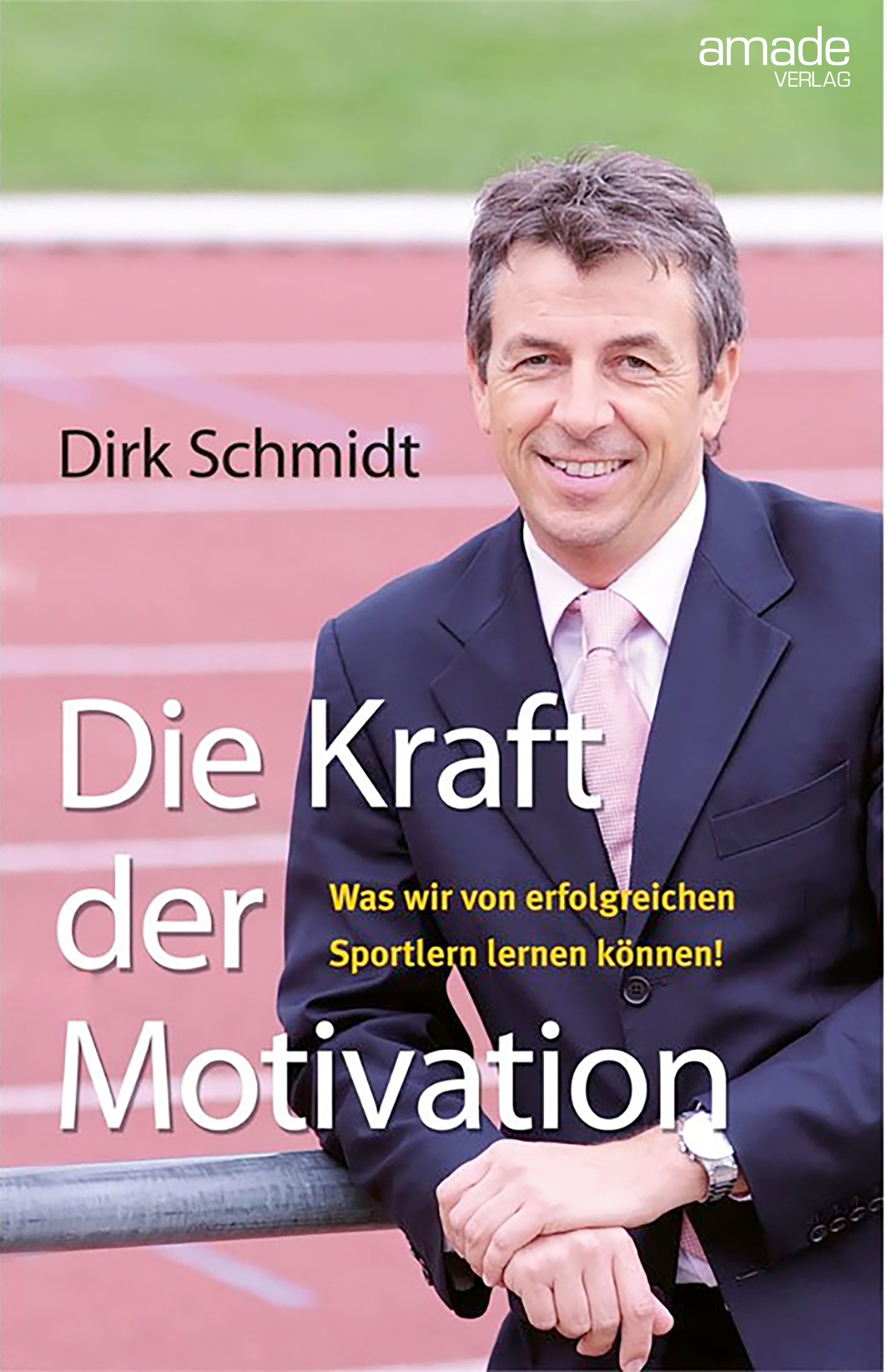 Обложка книги «Die Kraft der Motivation»