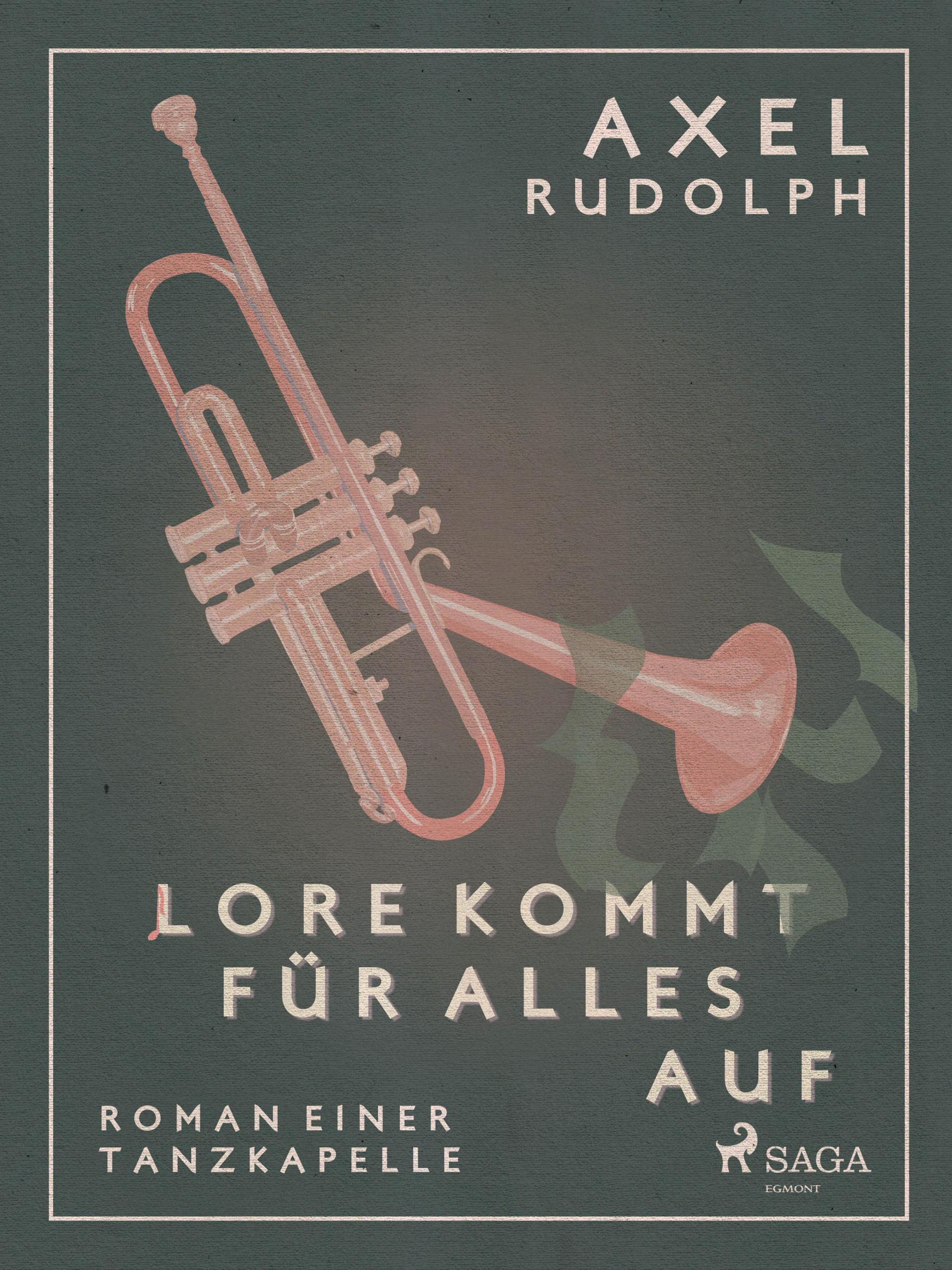 Обложка книги «Lore kommt für alles auf- Roman einer Tanzkapelle»