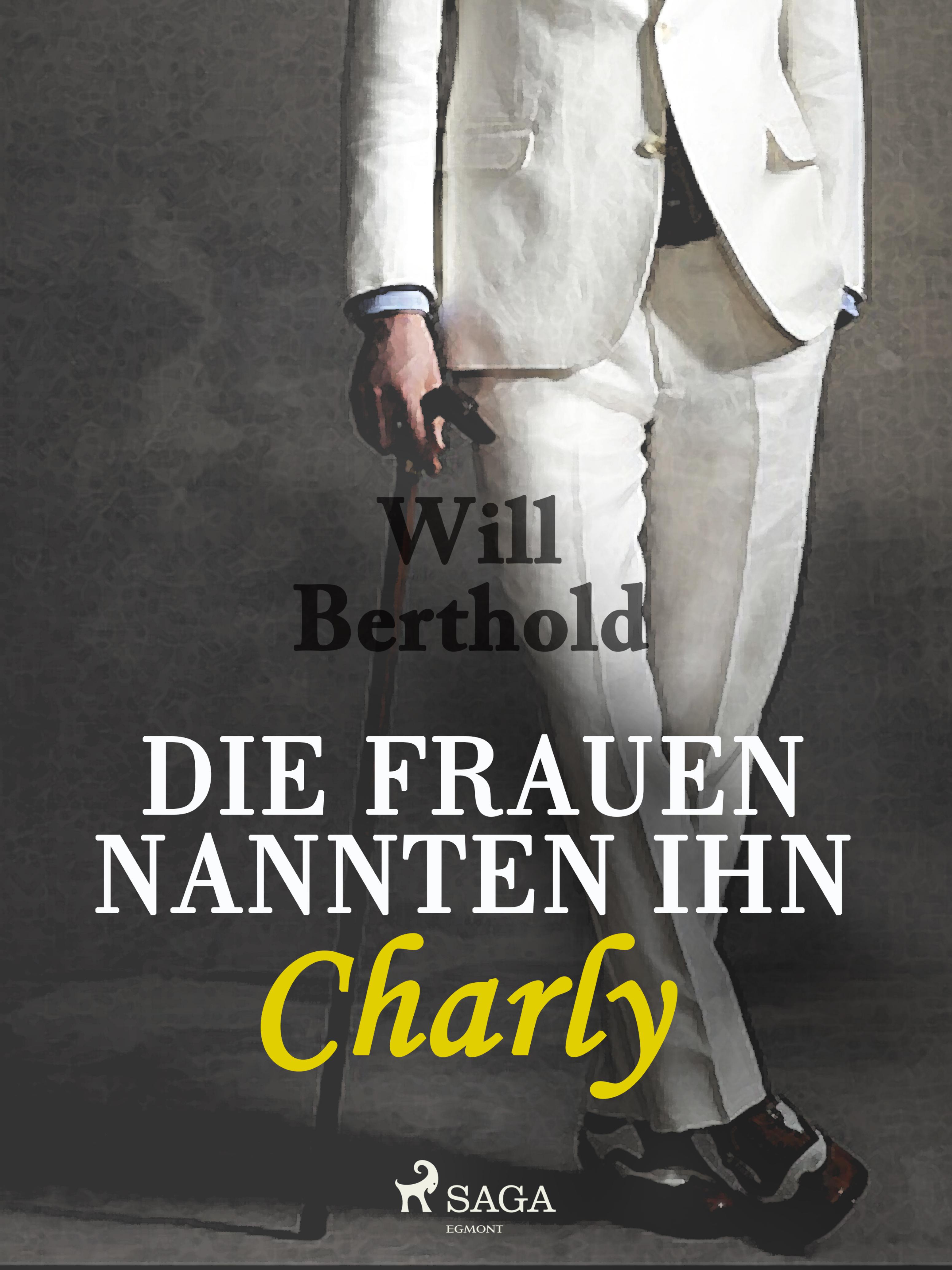 Обложка книги «Die Frauen nannten ihn Charly»