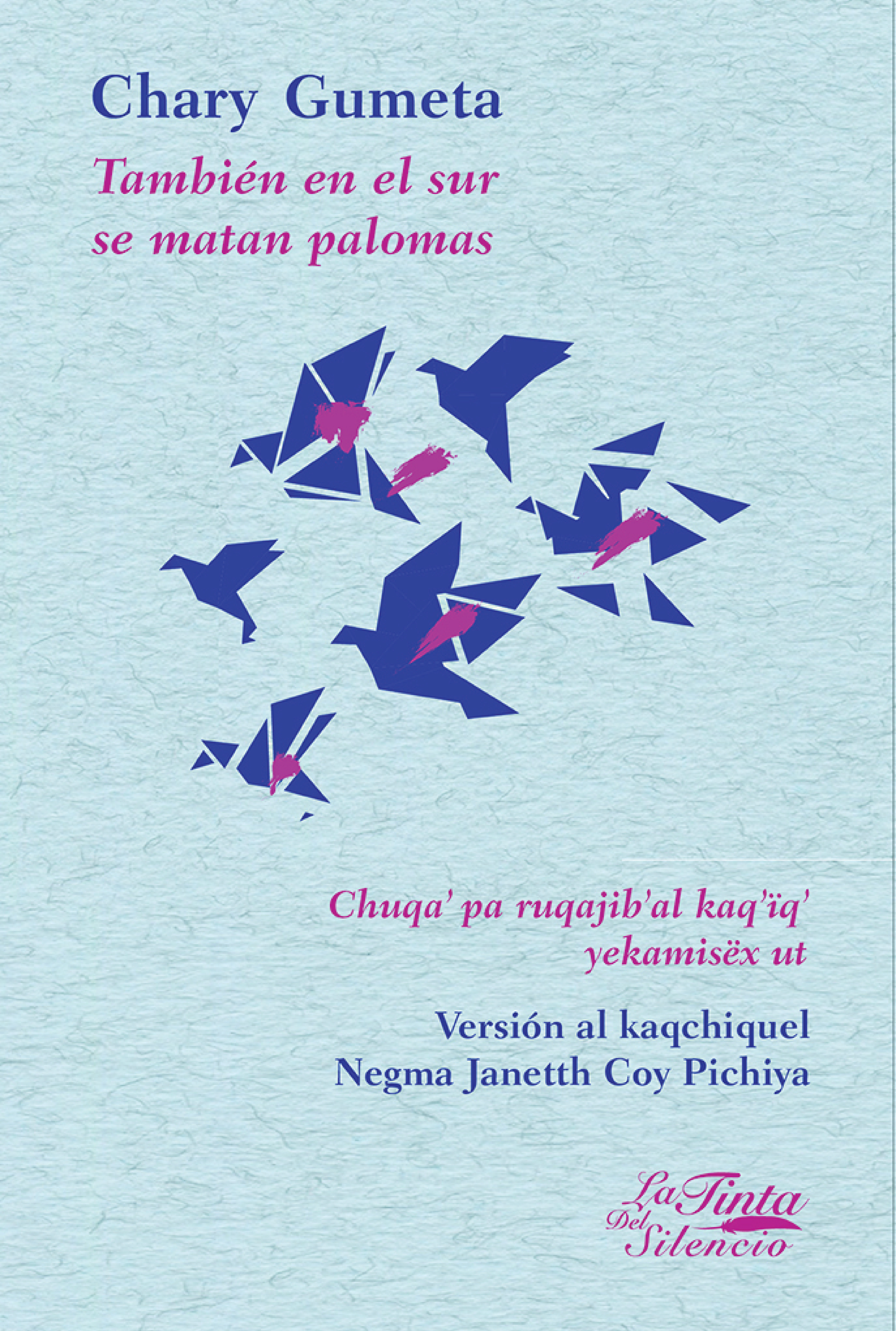 Обложка книги «También en el sur se matan palomas»