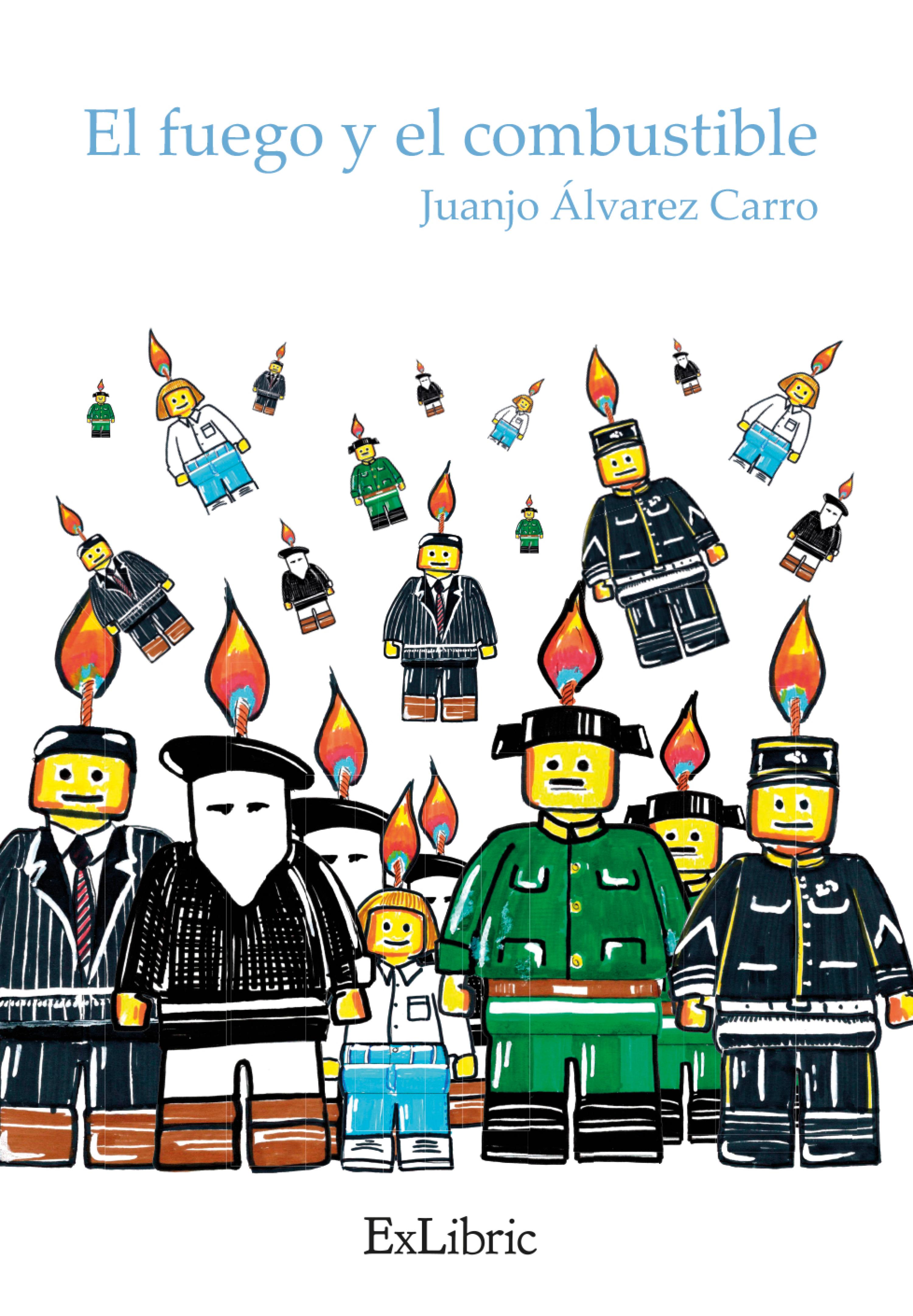 Обложка книги «El fuego y el combustible»