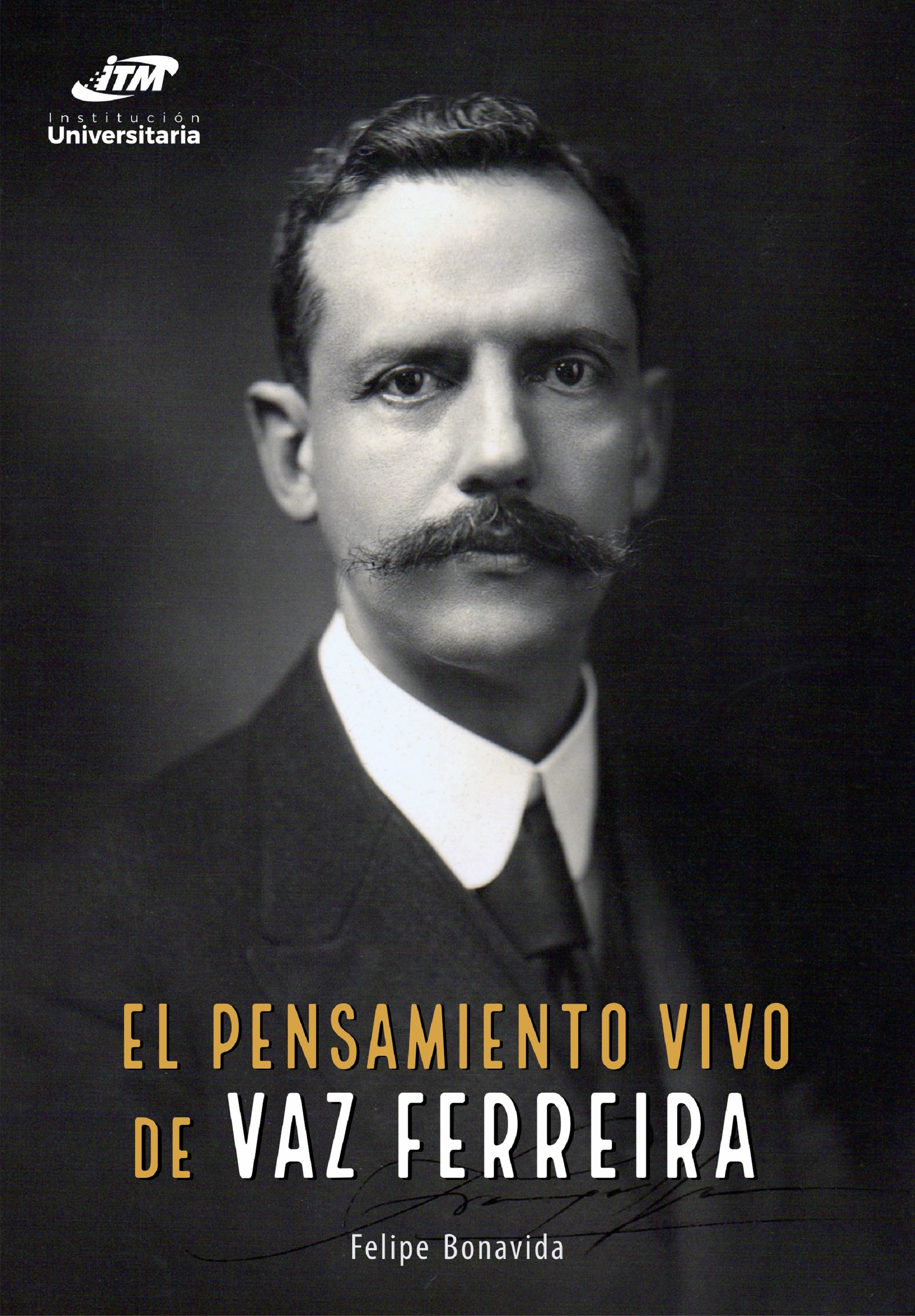 Обложка книги «El pensamiento vivo de Vaz Ferreira»