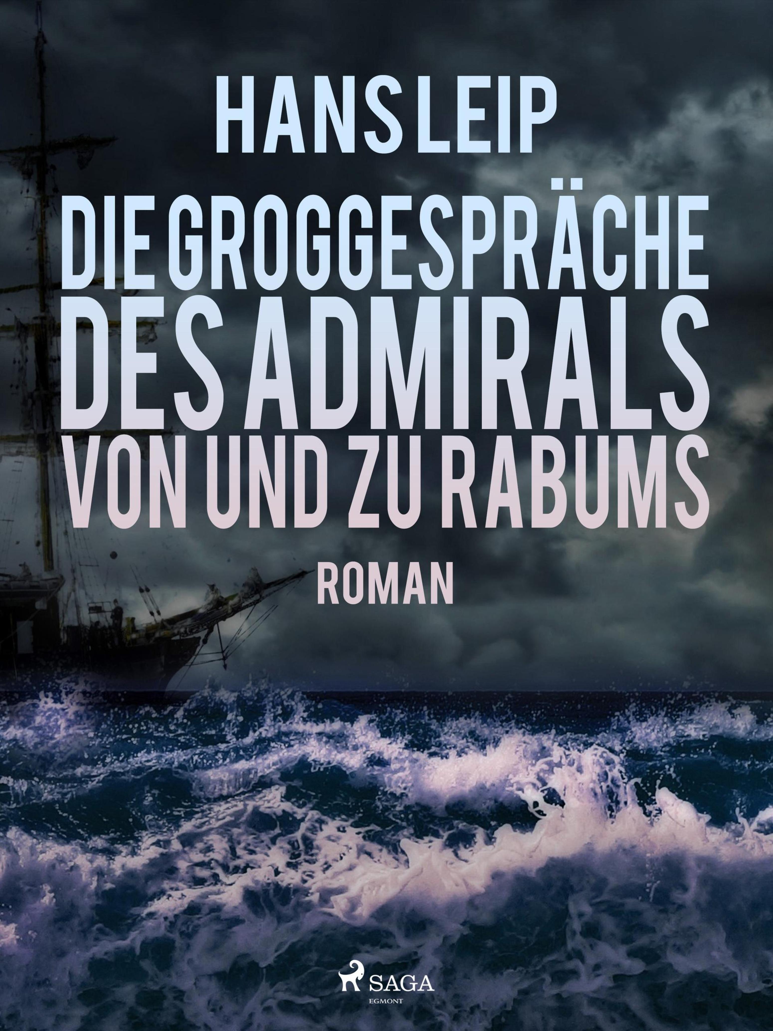 Обложка книги «Die Groggespräche des Admirals von und zu Rabums»