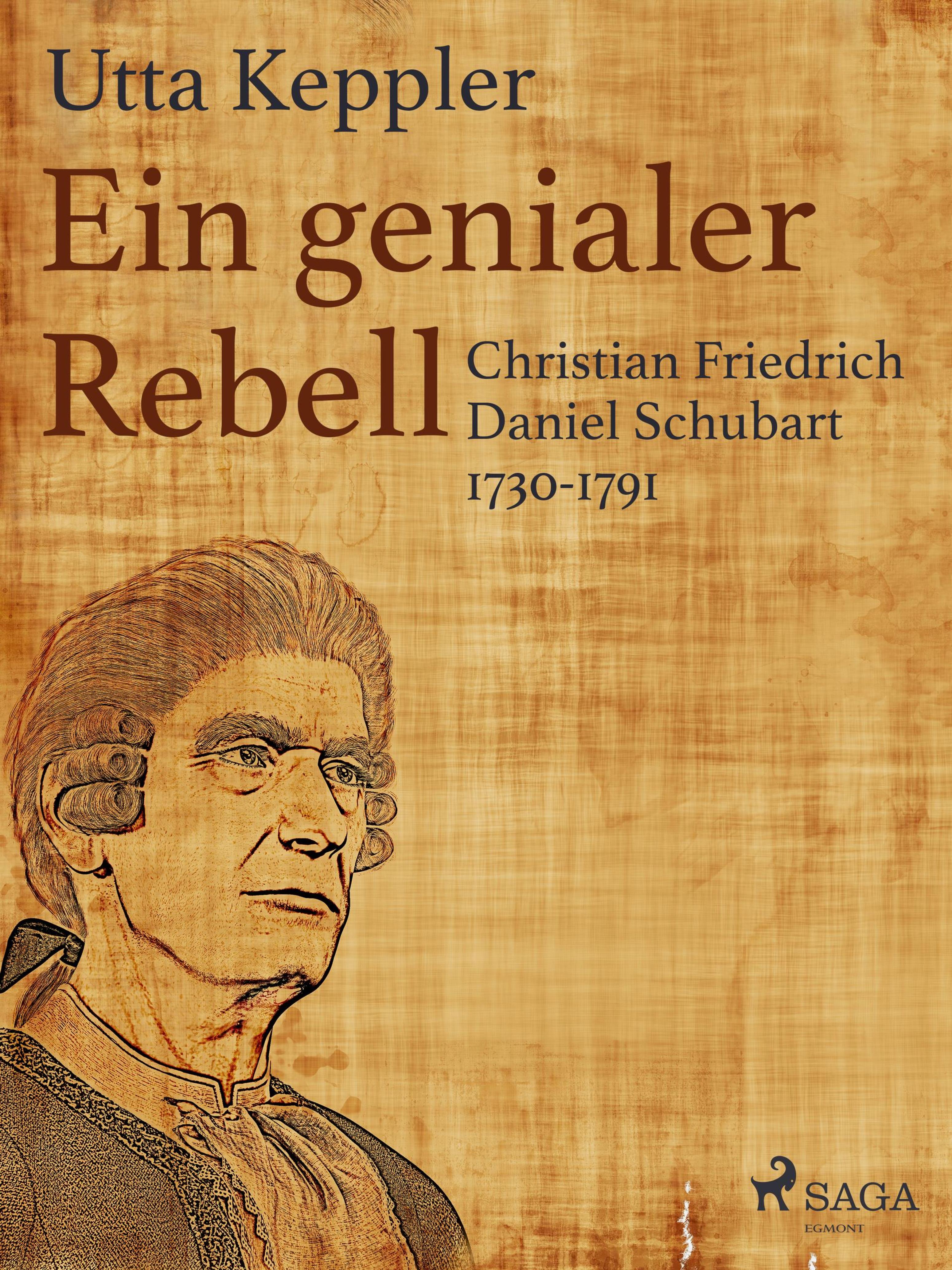 Обложка книги «Ein genialer Rebell - Christian Friedrich Daniel Schubart 1730-1791»