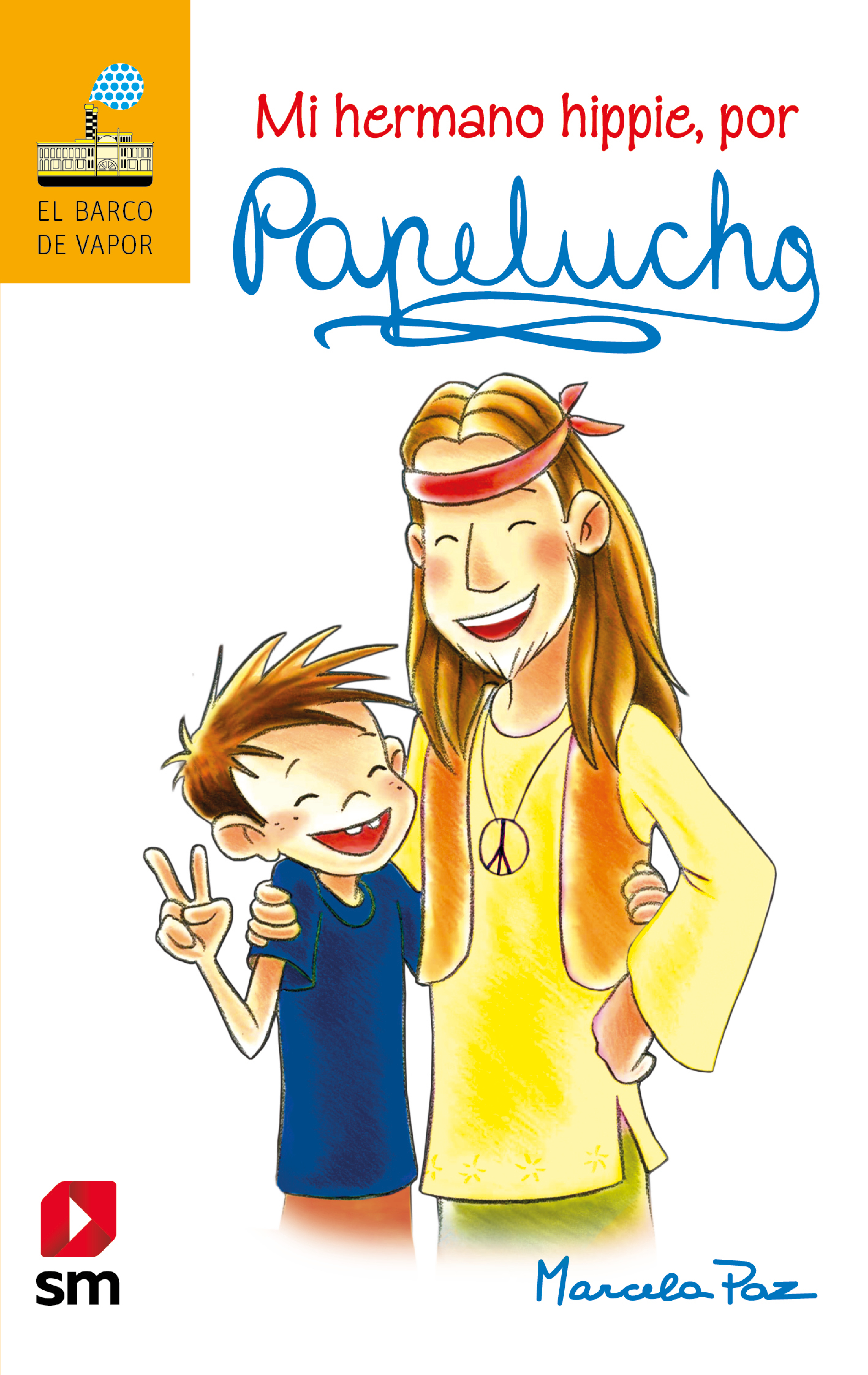 Обложка книги «Mi hermano hippie, por Papelucho»