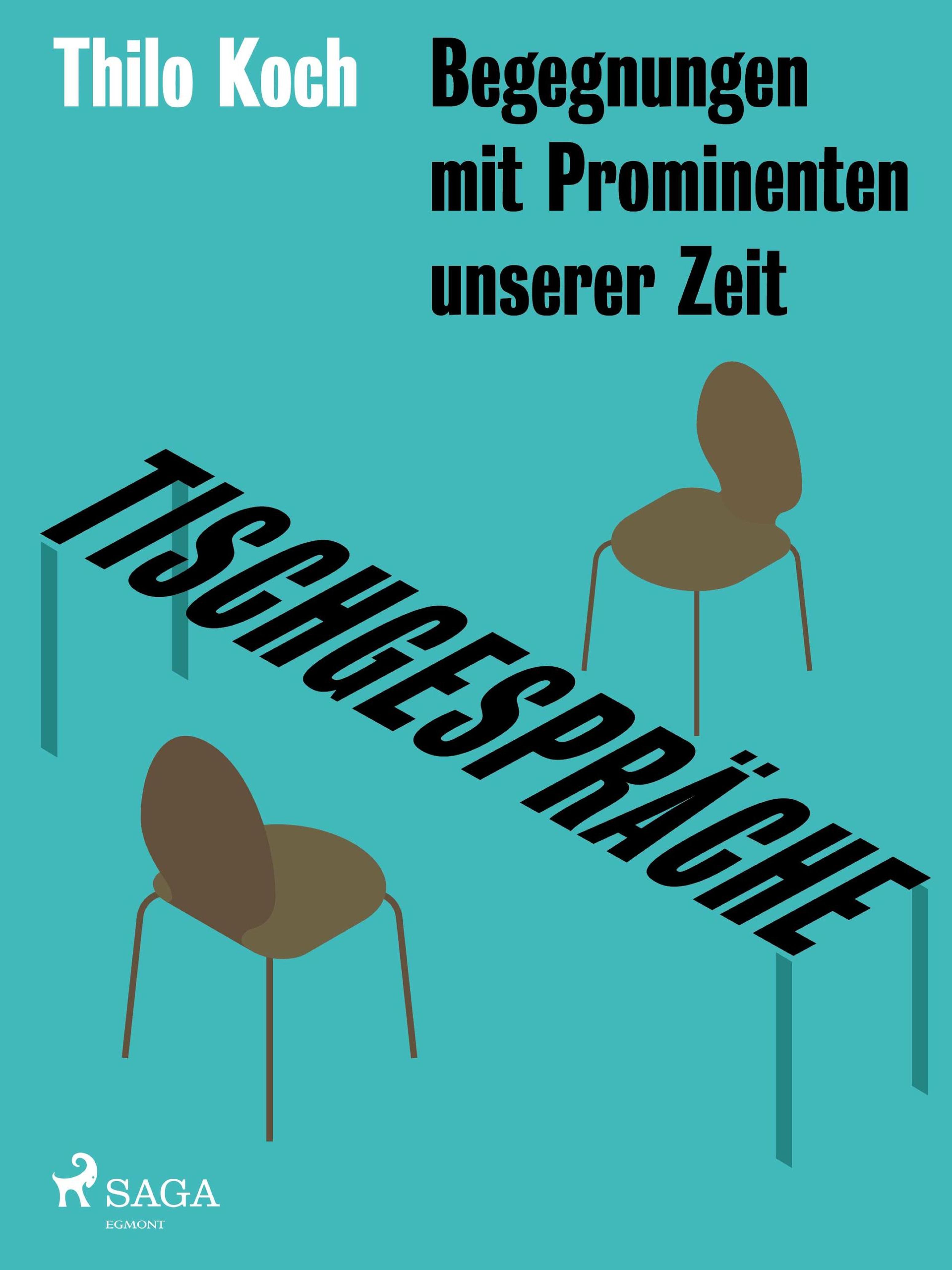 Обложка книги «Tischgespräche - Begegnungen mit Prominenten unserer Zeit»