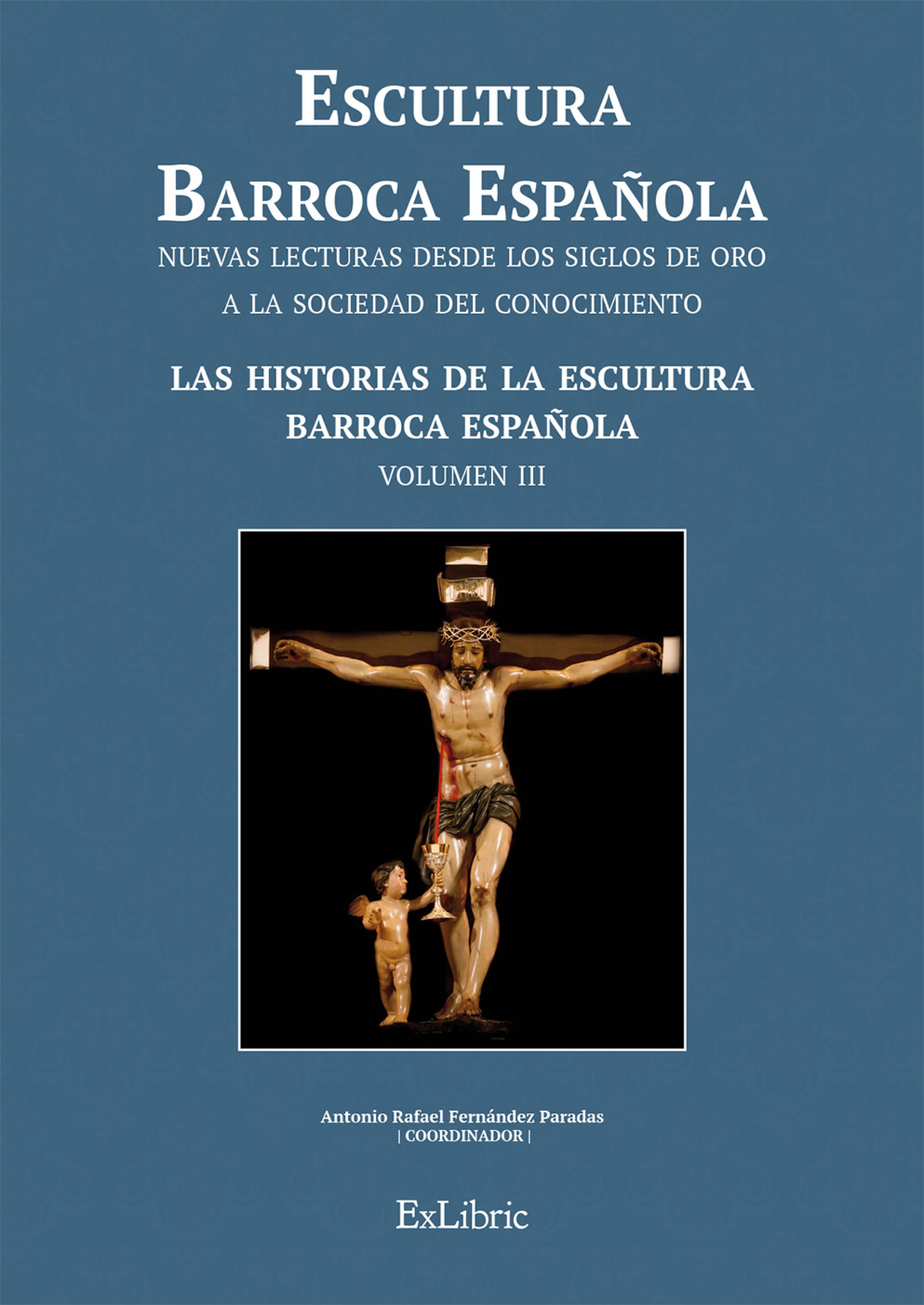 Обложка книги «Escultura Barroca Española. Las historias de la escultura Barroca Española»