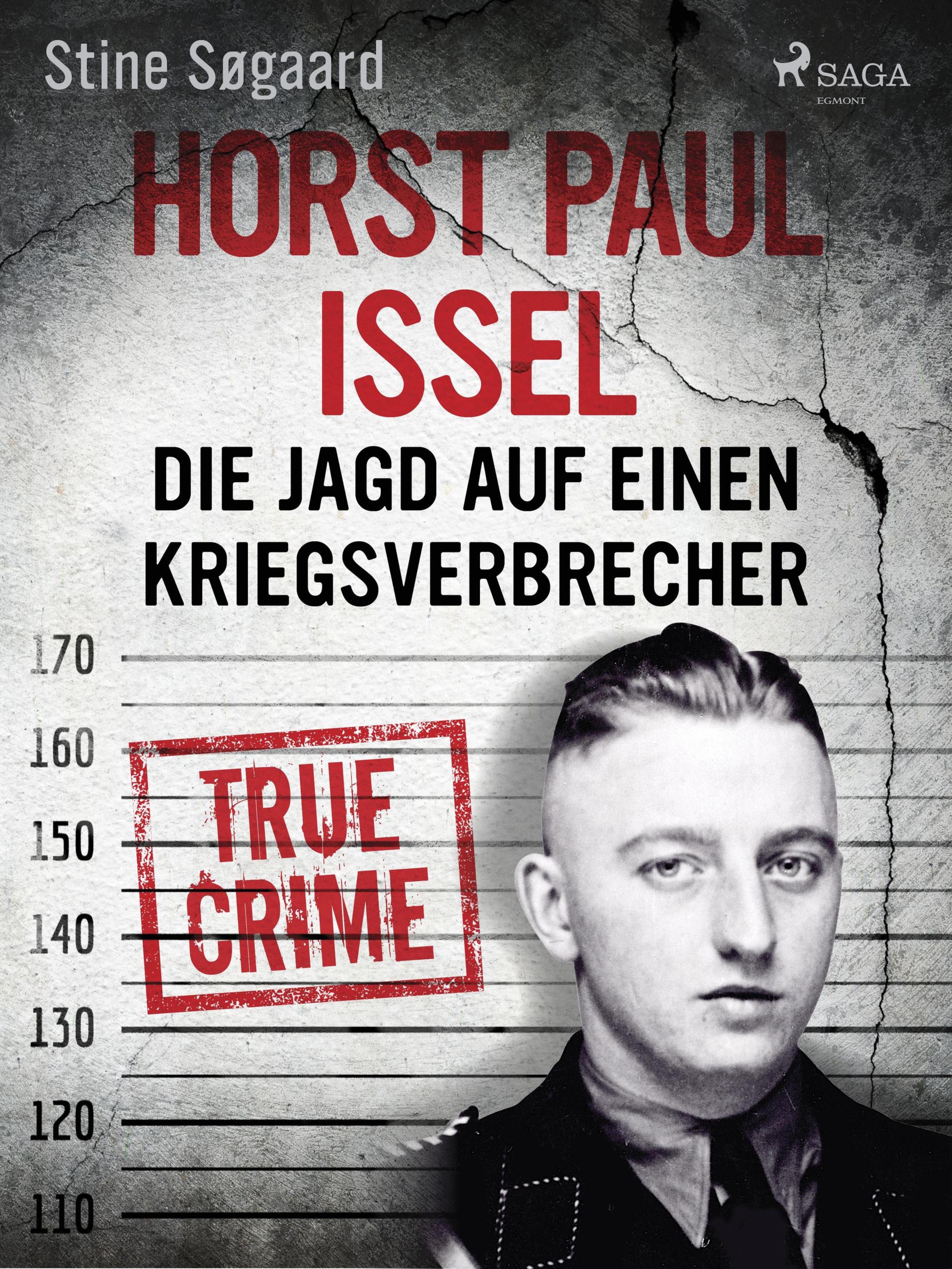 Обложка книги «Horst Paul Issel: Die Jagd auf einen Kriegsverbrecher»