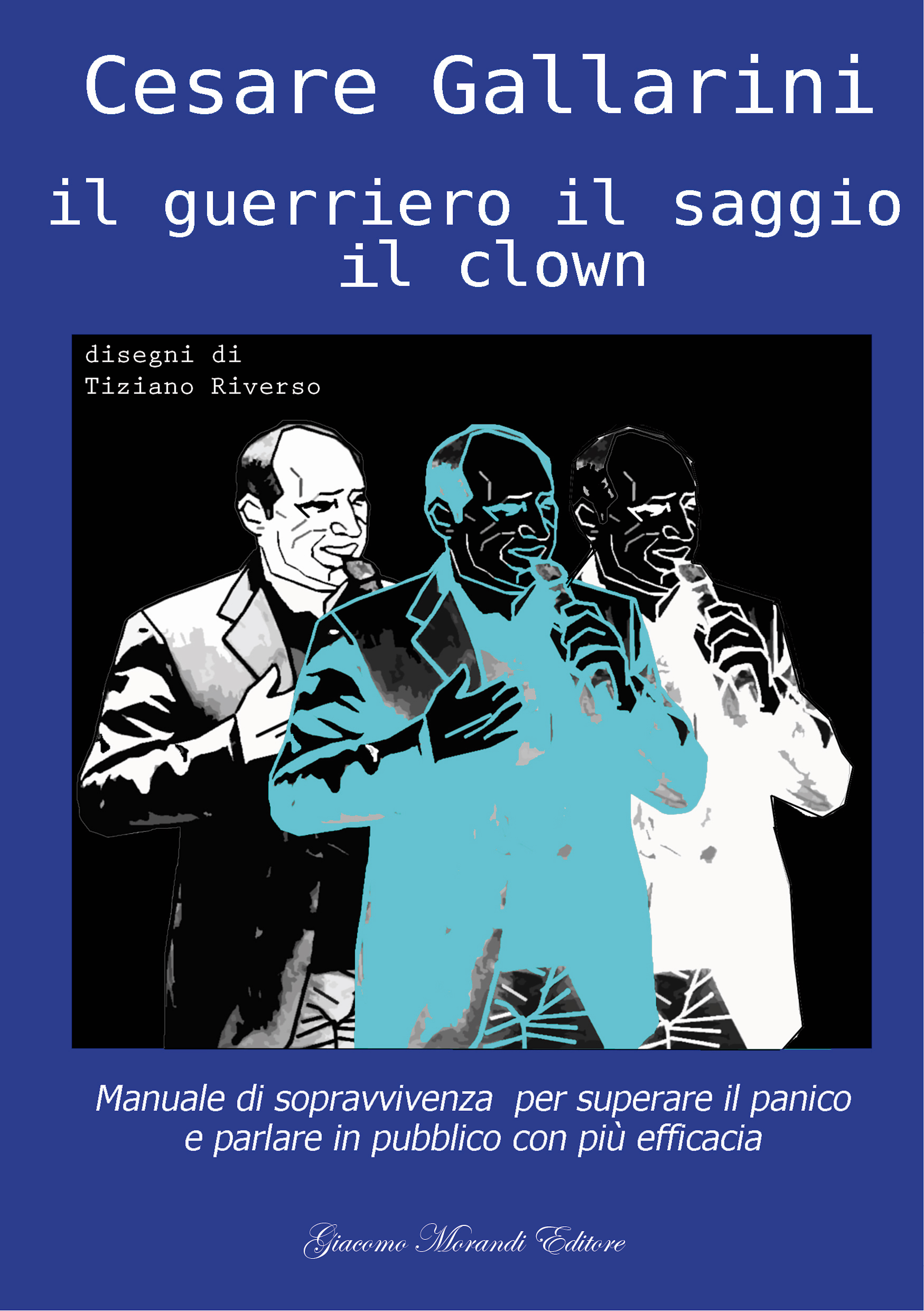 Обложка книги «Il guerriero il saggio il clown»