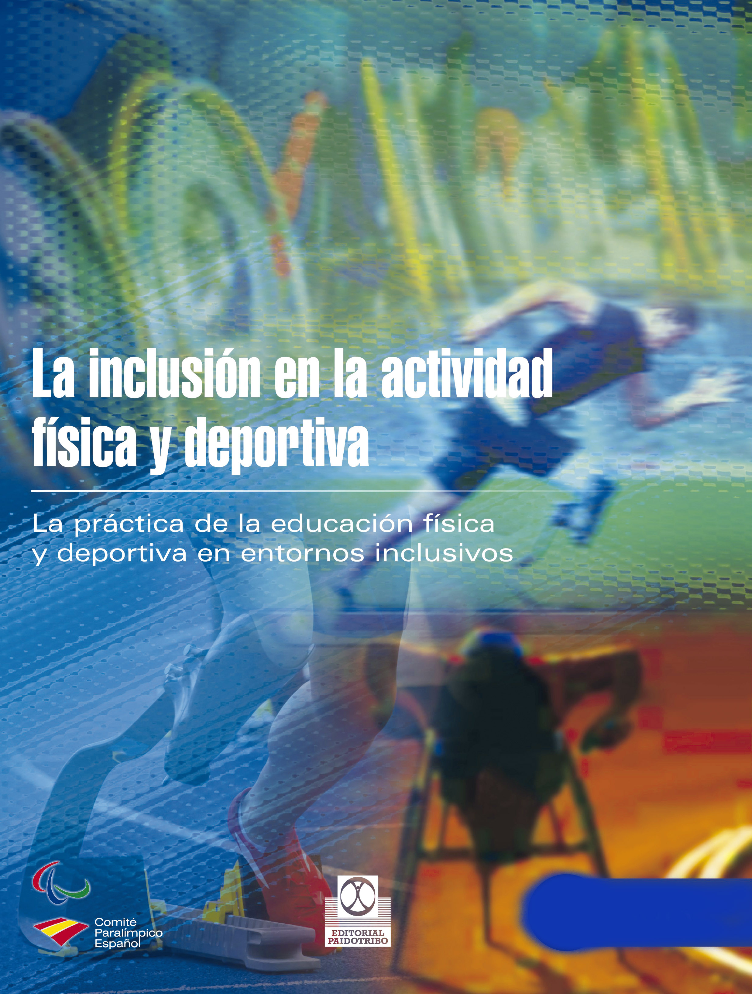 Обложка книги «La inclusión en la actividad física y deportiva (Bicolor)»