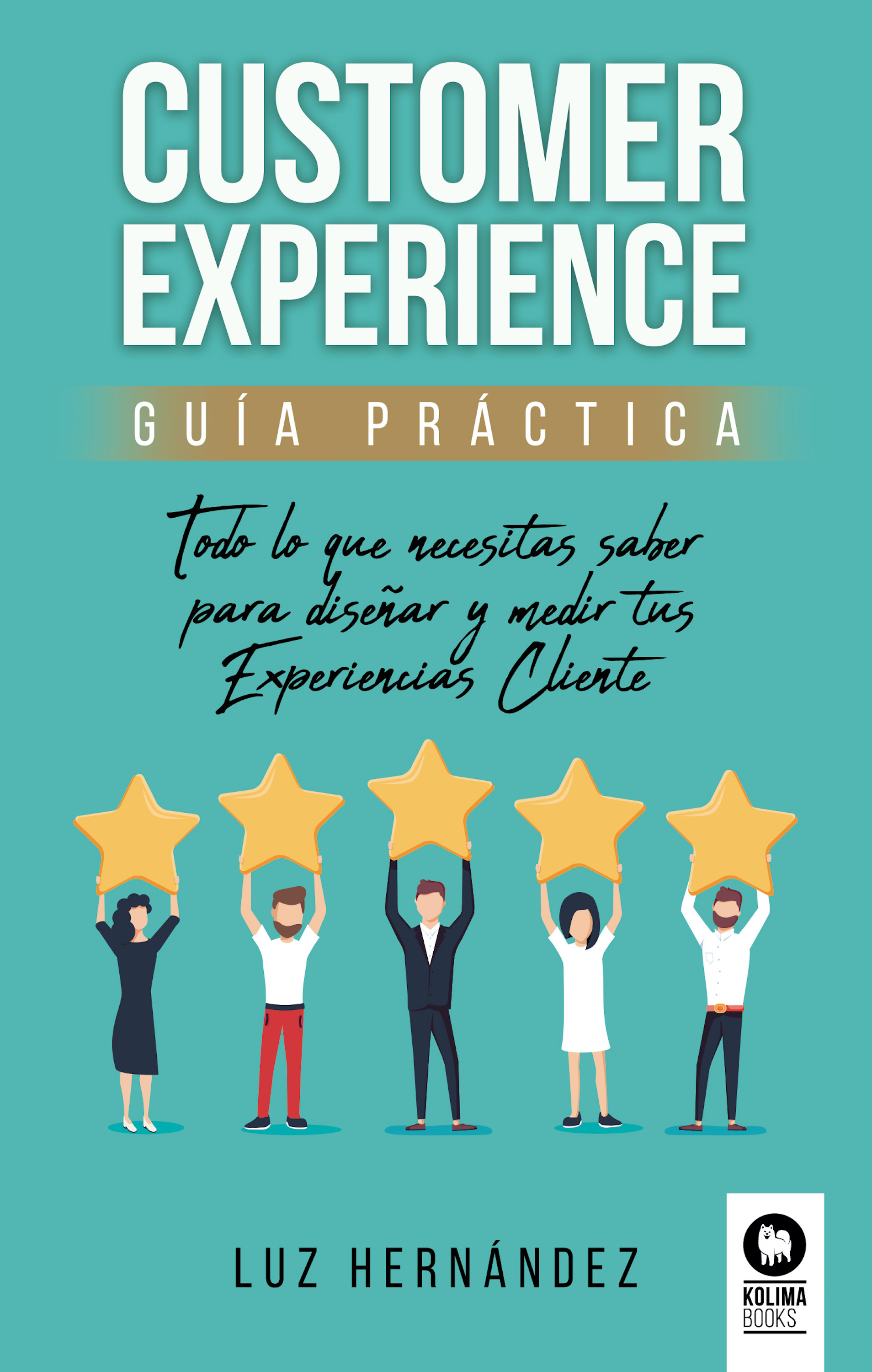 Обложка книги «Customer Experience. Guía práctica»