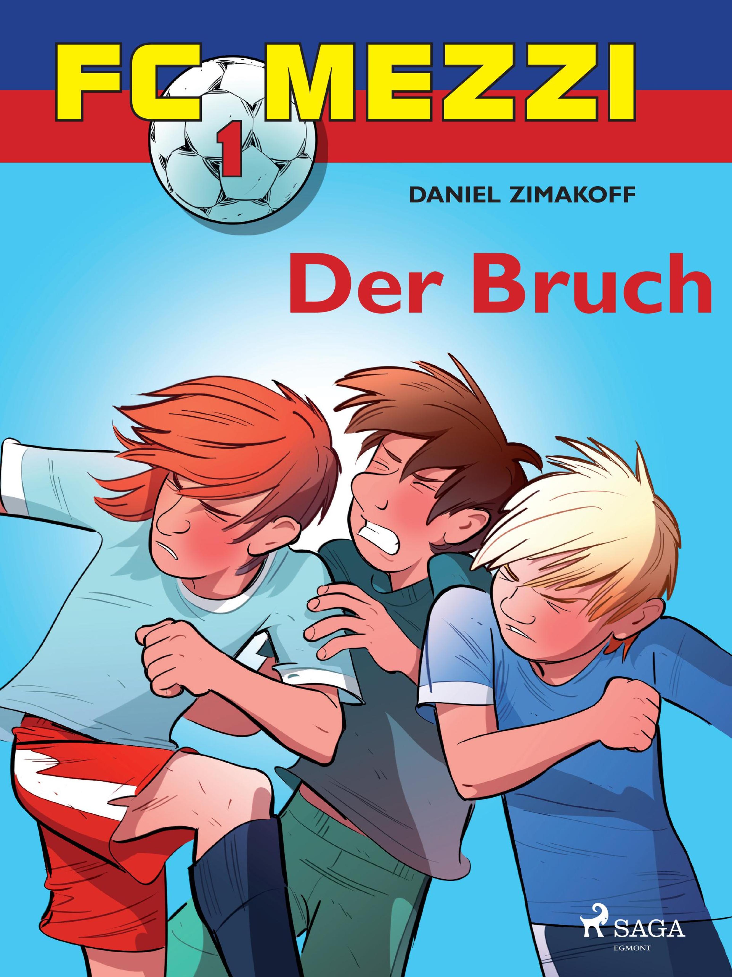 Обложка книги «FC Mezzi 1 - Der Bruch»